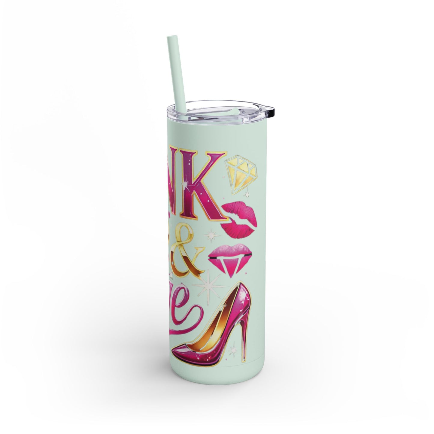 Pink, Sip & Love - Maars Maker Skinny Matte Tumbler, 20oz - Creatively Designed Shop