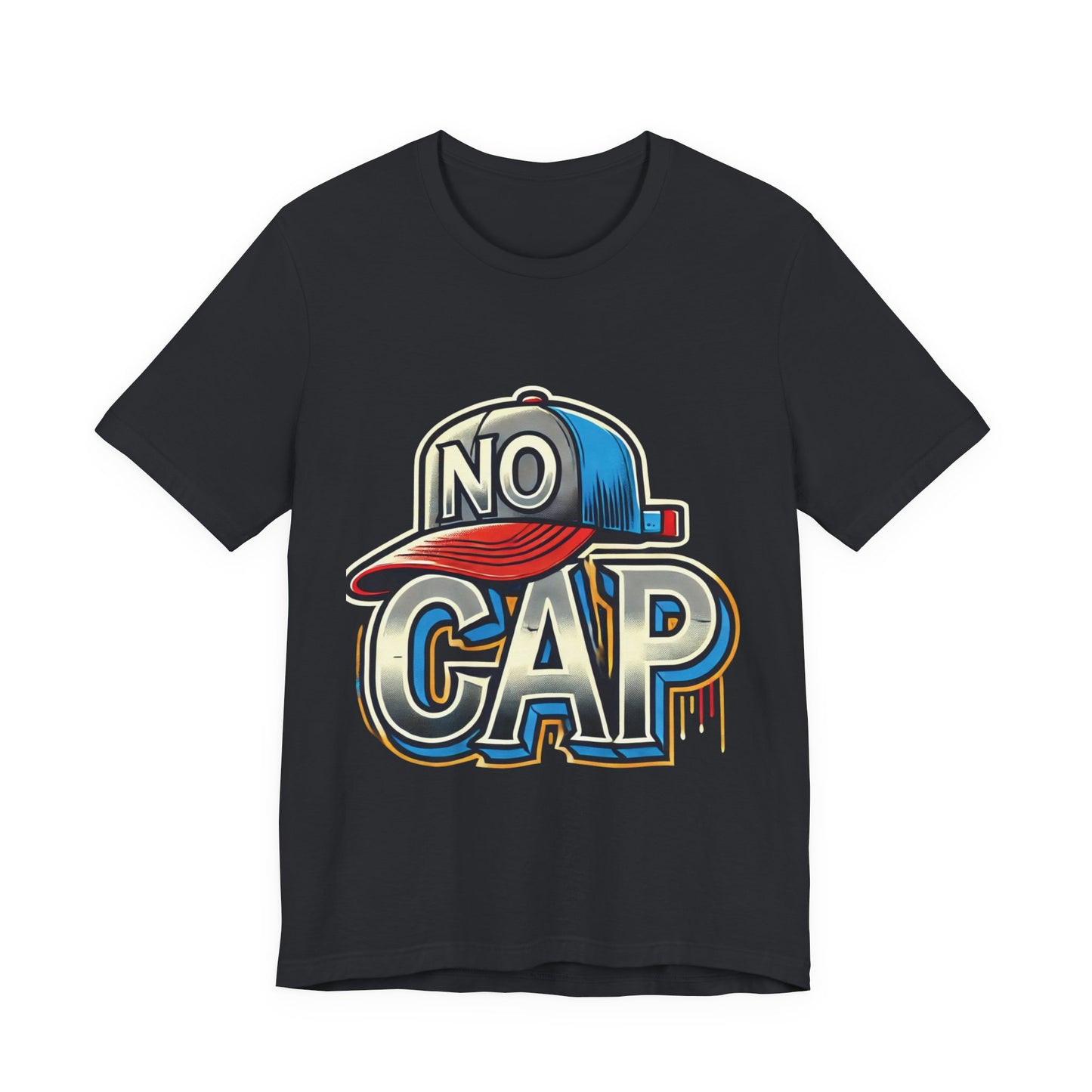No Cap - Unisex Jersey Short Sleeve Tee