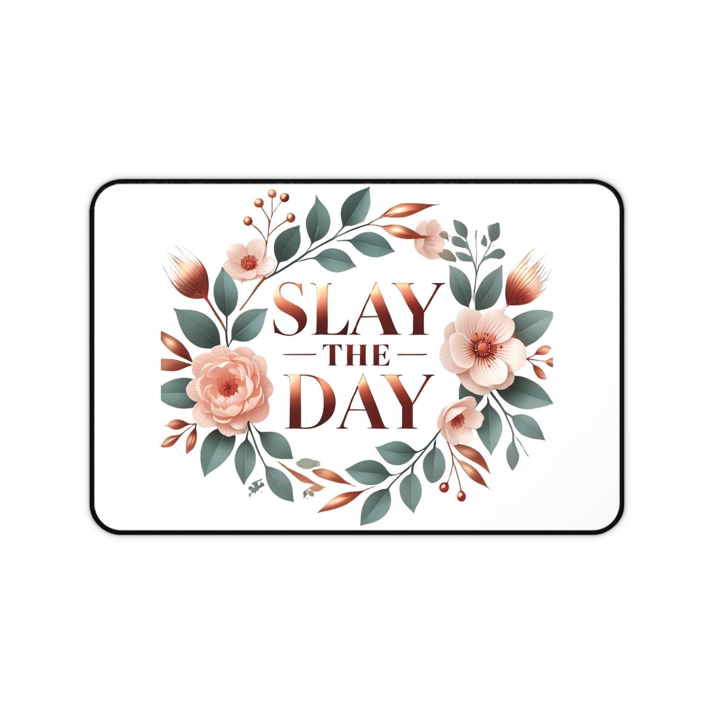 "Slay the Day" - Desk Mat - Creatively Designed Shop