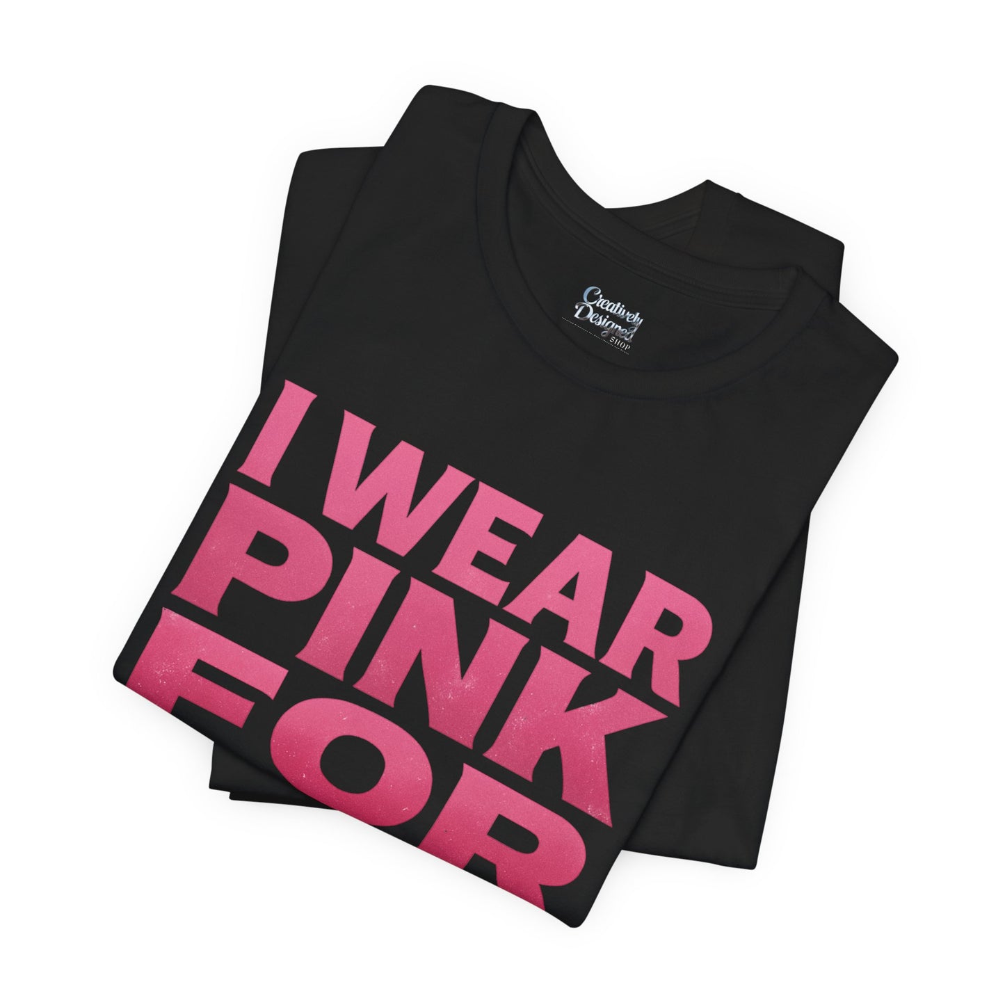 I Wear Pink For Her - Unisex Jersey Short Sleeve Tee