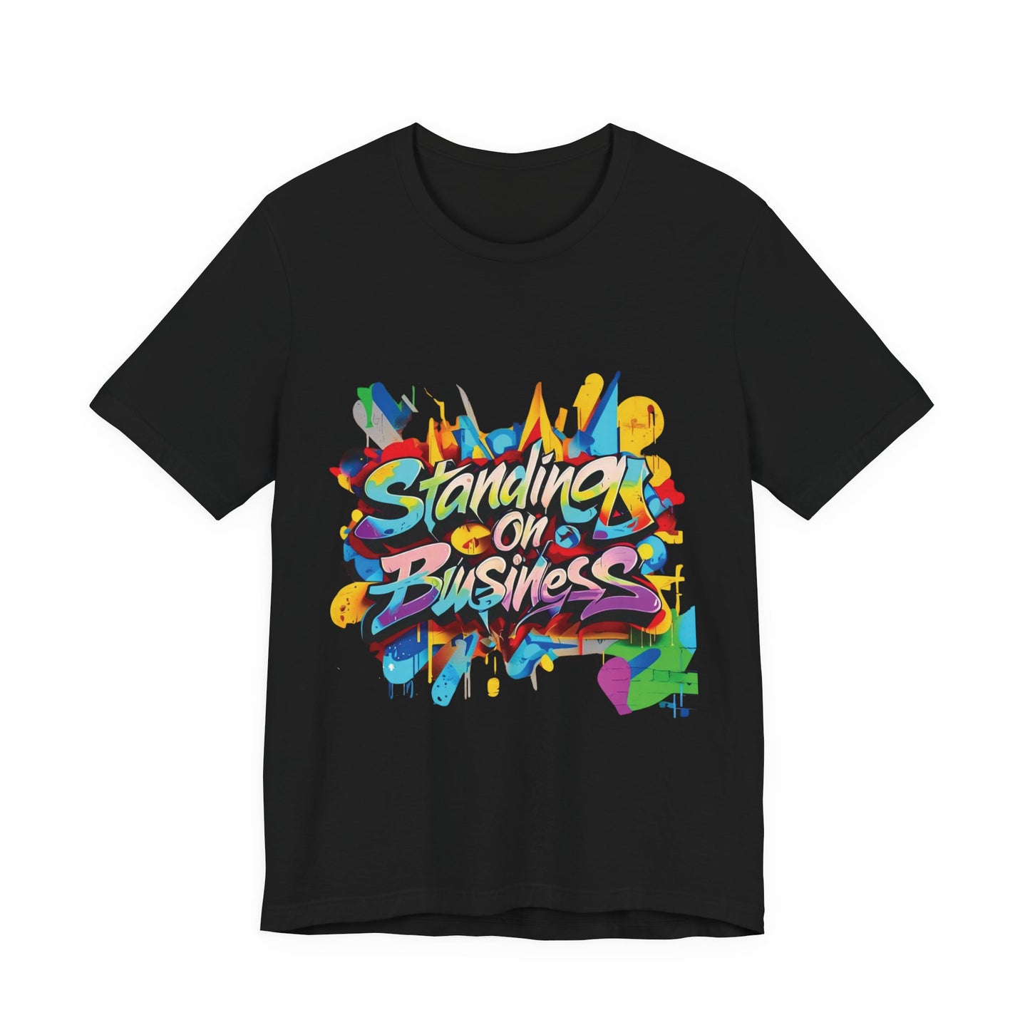 Standing on Business - Unisex Jersey Short Sleeve Tee