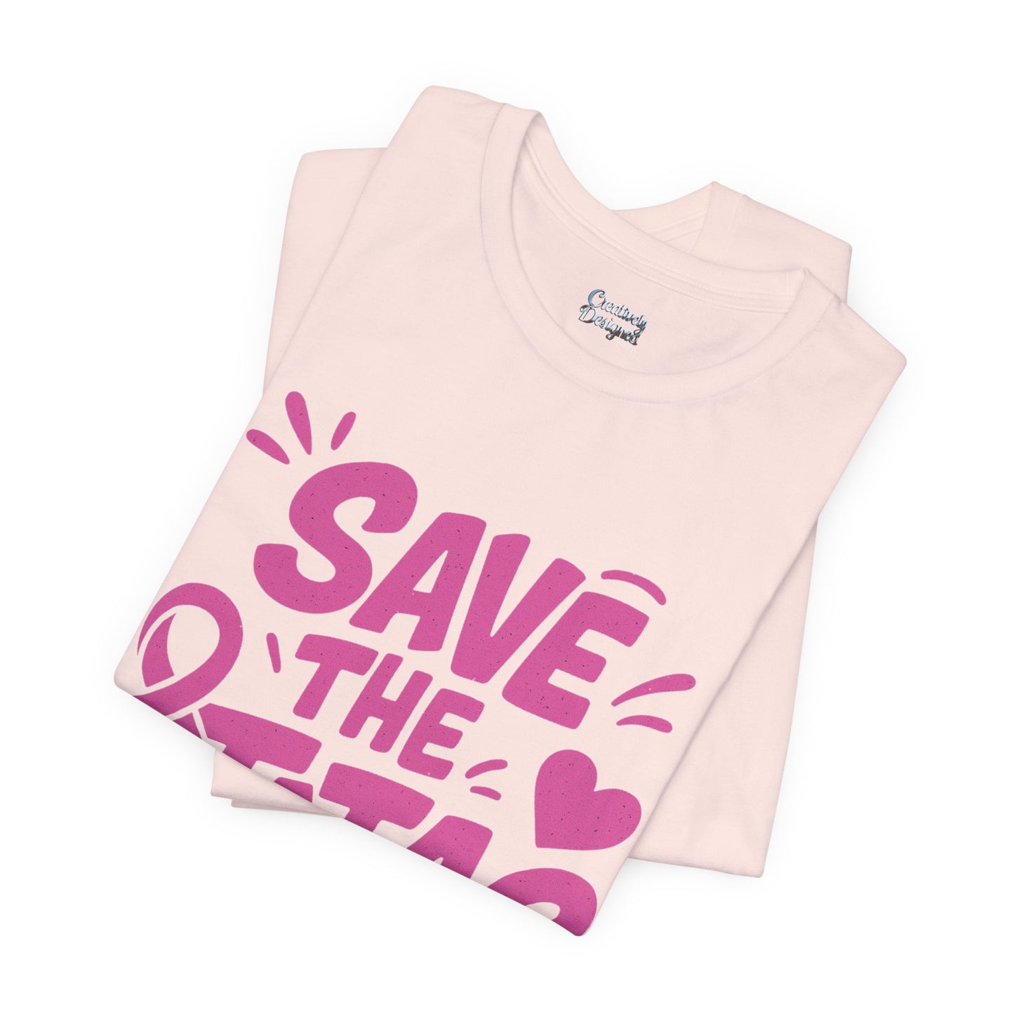 Save the Tatas - Unisex Jersey Short Sleeve Tee