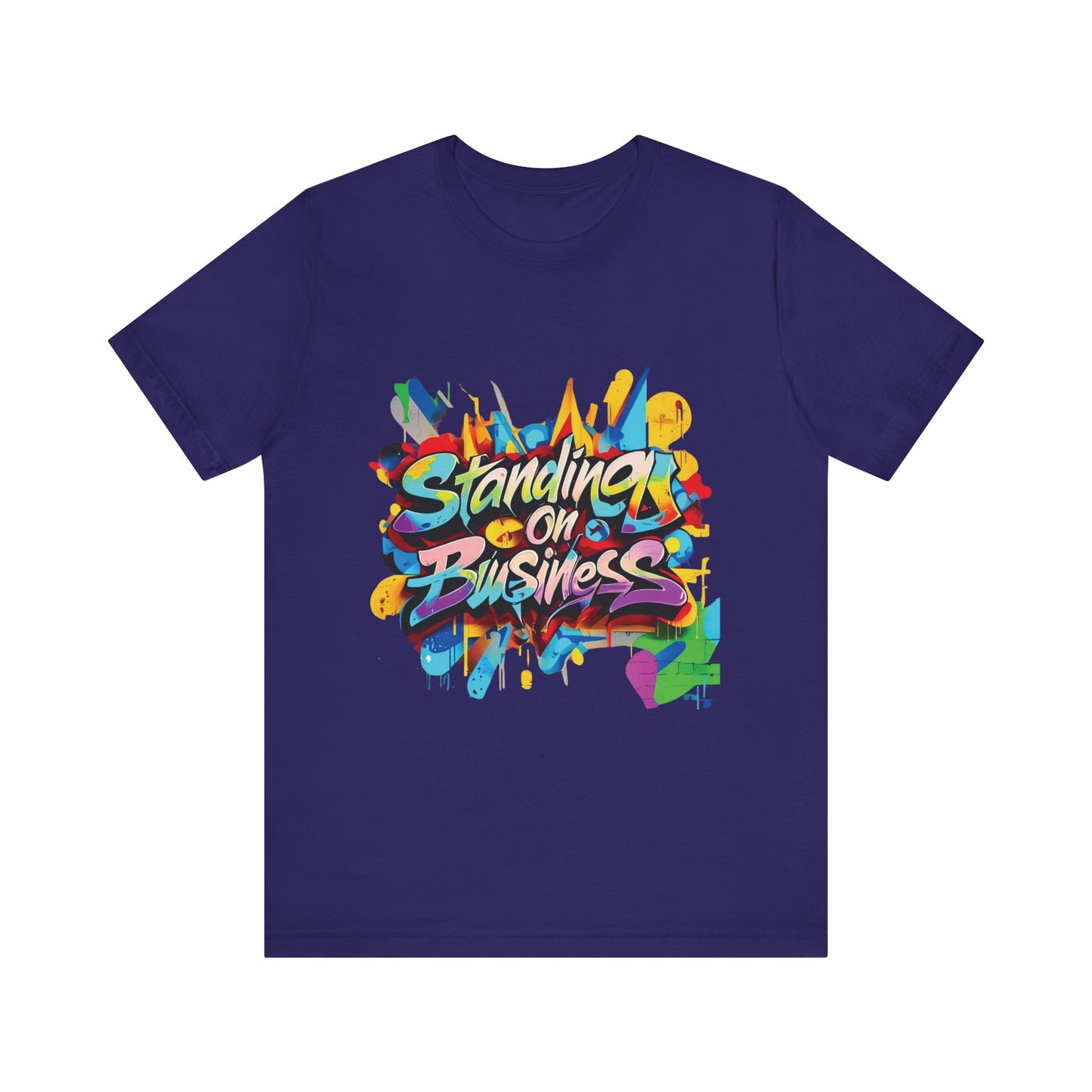 Standing on Business - Unisex Jersey Short Sleeve Tee