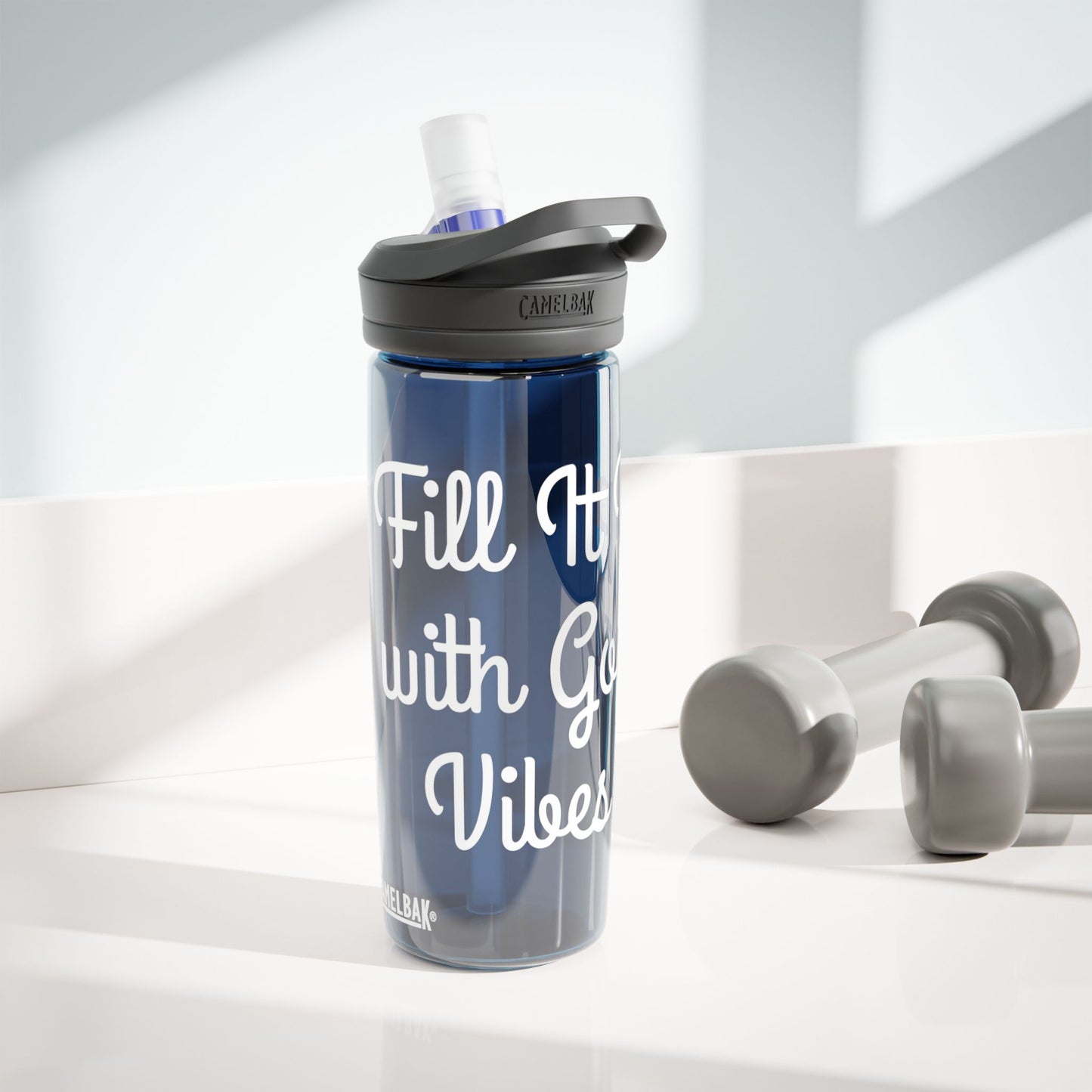 "Fill It Up With Good Vibes" - CamelBak Eddy® Water Bottle, 20oz\25oz