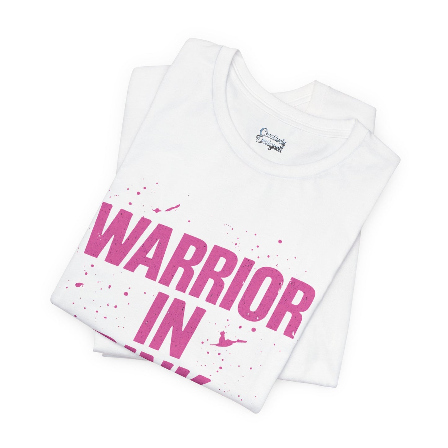 Warrior in Pink - Unisex Jersey Short Sleeve Tee
