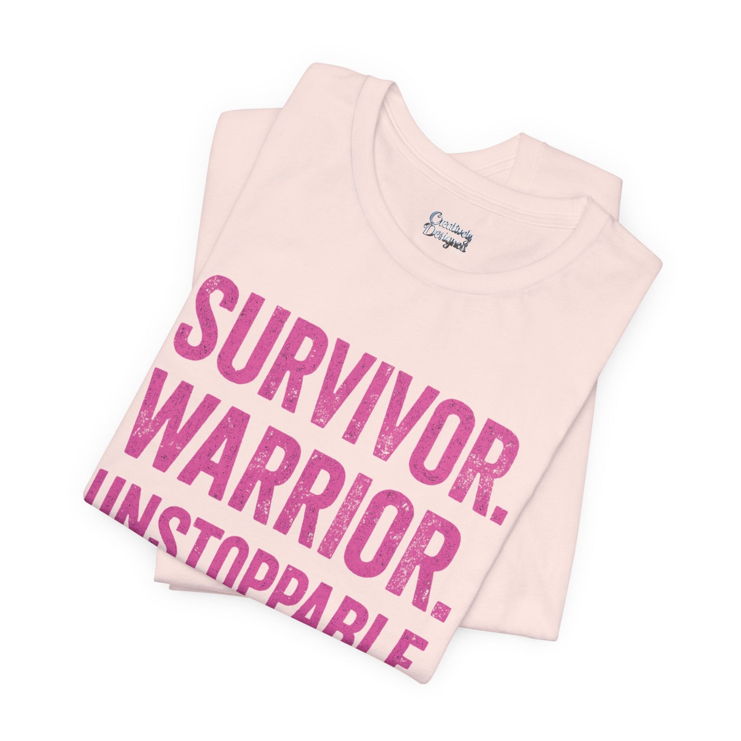 Survivor. Warrior. Unstoppable - Unisex Jersey Short Sleeve Tee