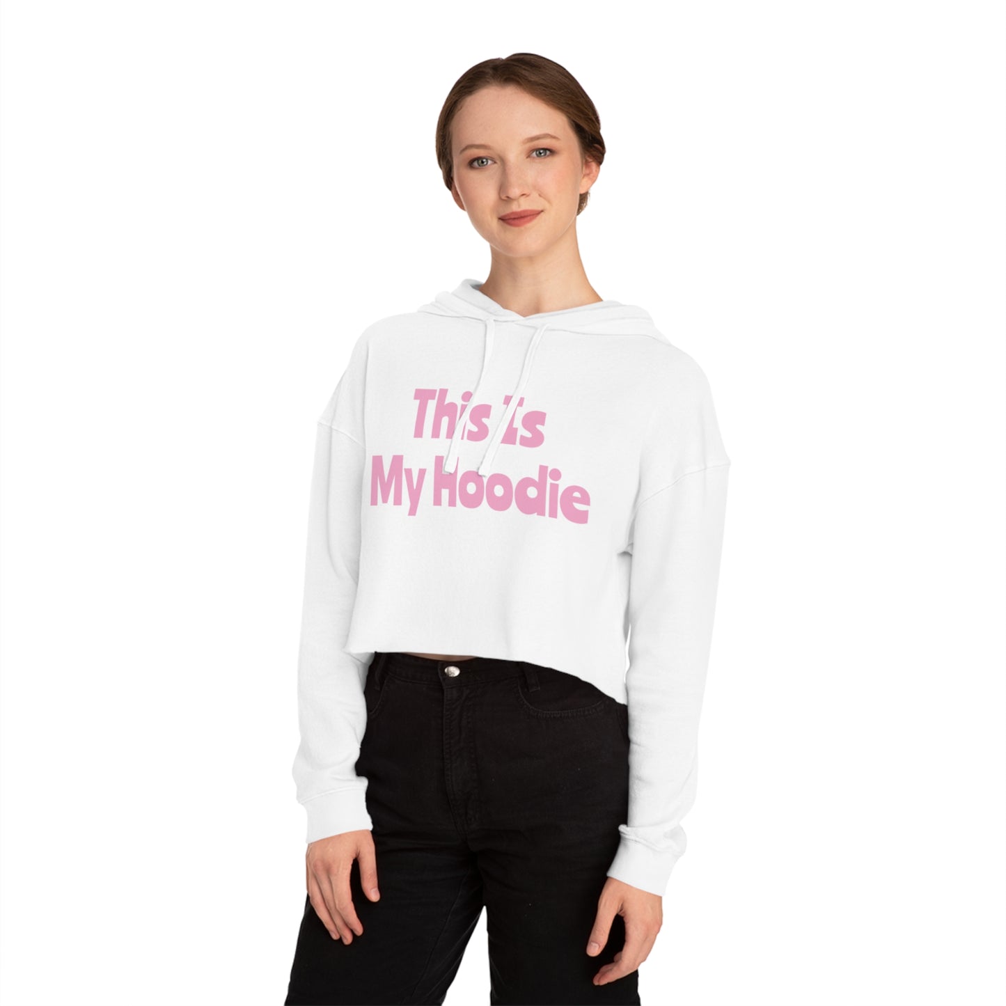 "This Is My Hoodie" - Women’s Cropped Hooded Sweatshirt - Creatively Designed Shop
