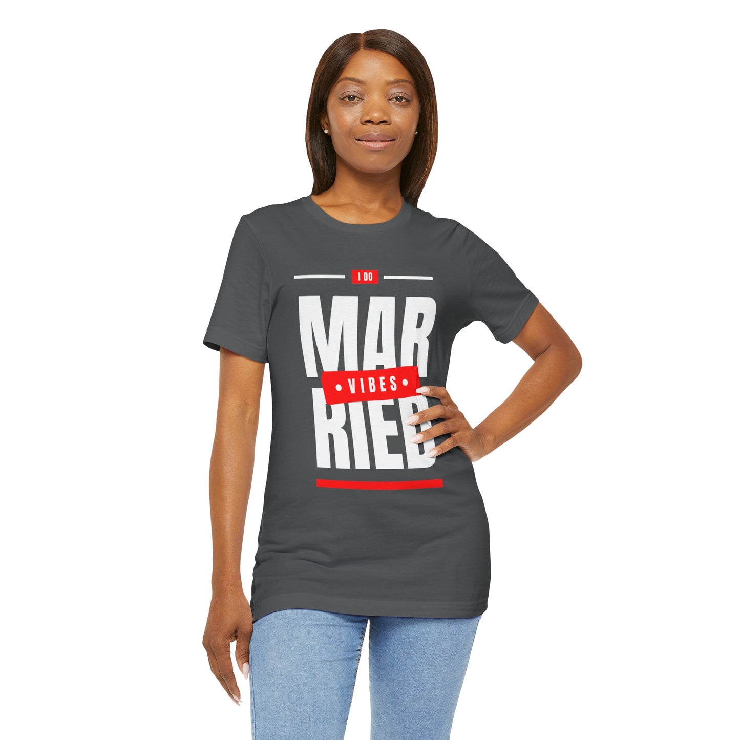 Married Vibes - Unisex Jersey Short Sleeve Tee