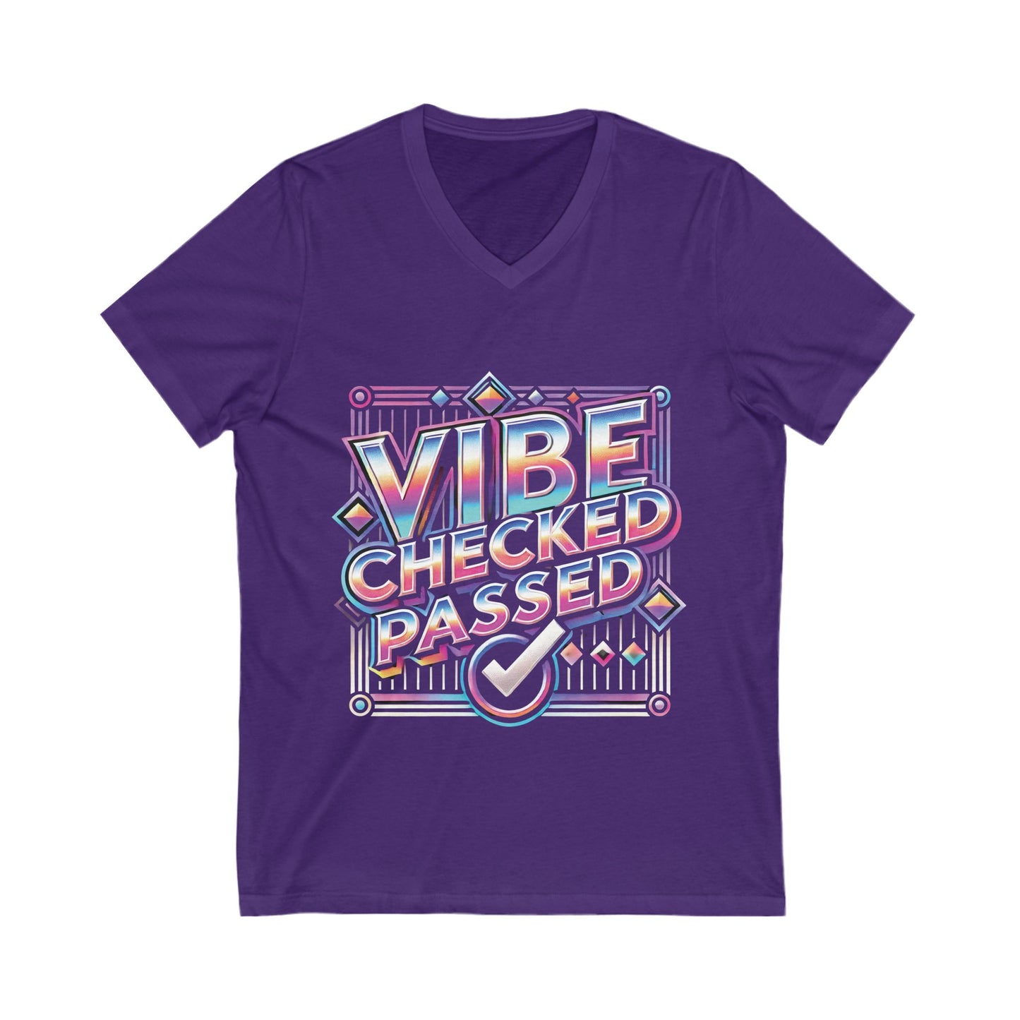Vibe Checked Passed - Unisex Jersey Short Sleeve V-Neck Tee