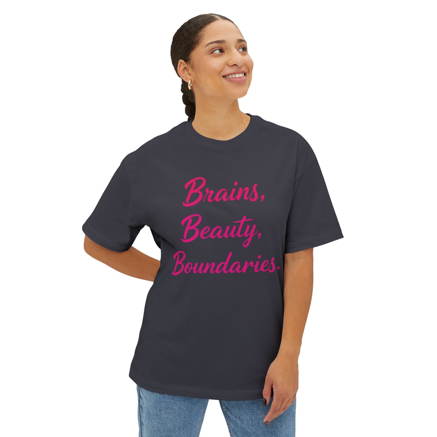 Brains, Beauty, Boundaries - Unisex Oversized Boxy Tee
