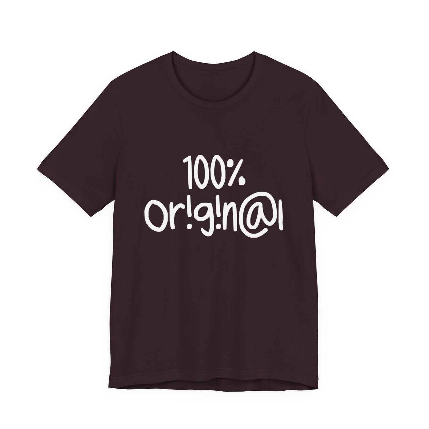 100% Or!g!n@l - Unisex Jersey Short Sleeve Tee