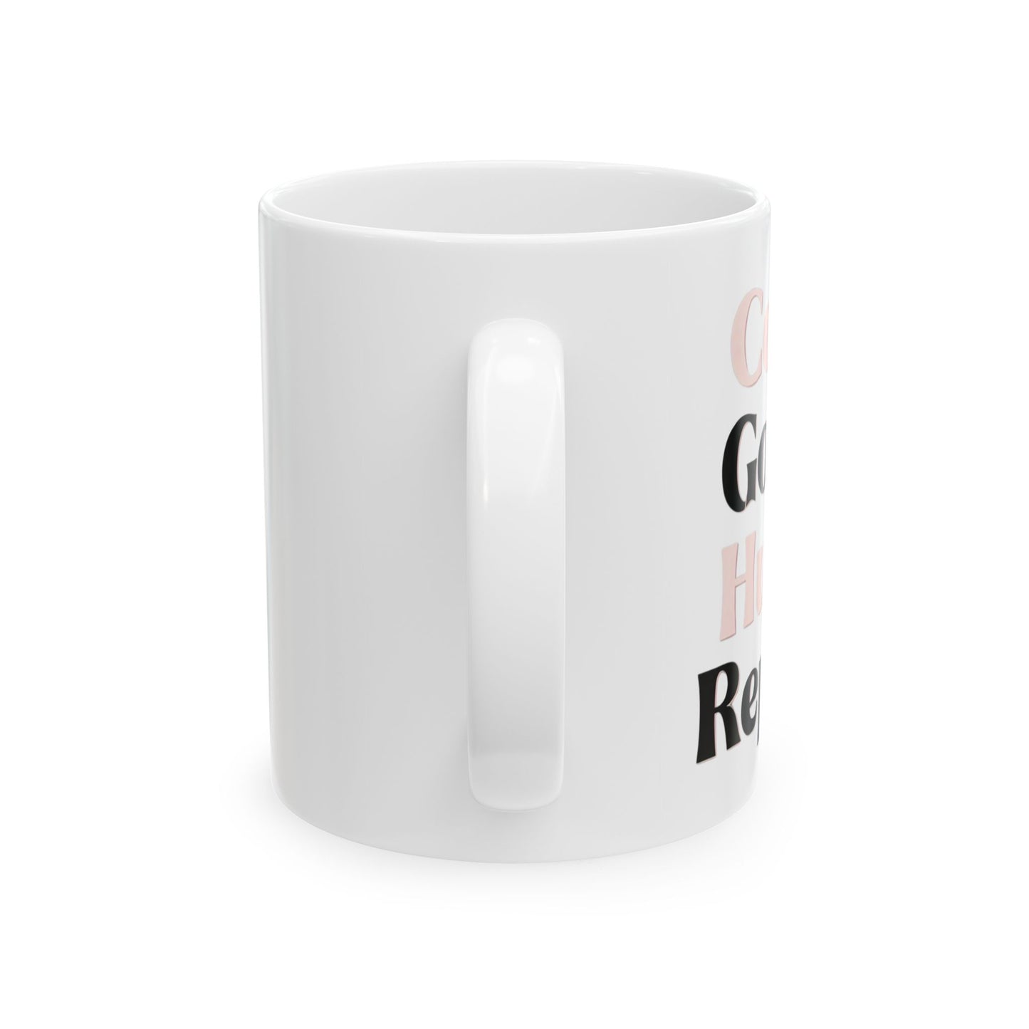 Coffee, Goals, Hustle, Repeat - Ceramic Mug (11oz & 15oz) - Creatively Designed Shop