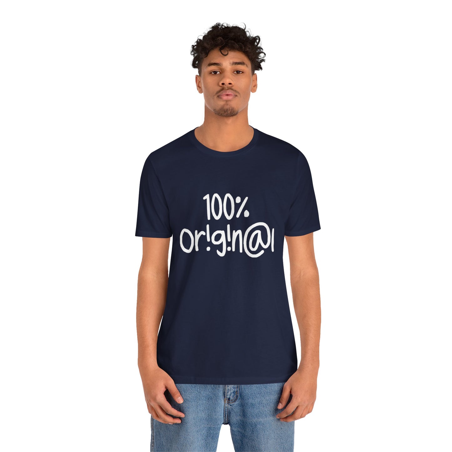 100% Or!g!n@l - Unisex Jersey Short Sleeve Tee