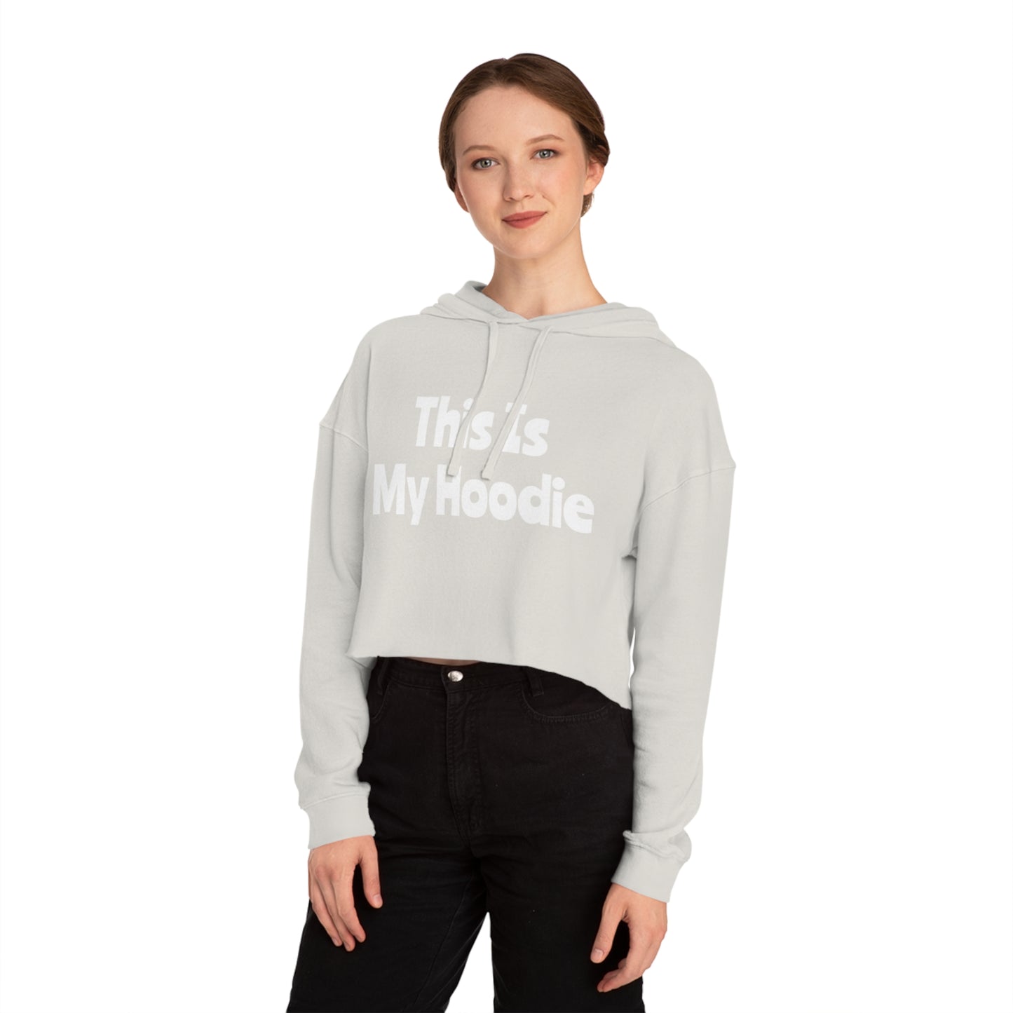 "This Is My Hoodie" - Women’s Cropped Hooded Sweatshirt - Creatively Designed Shop