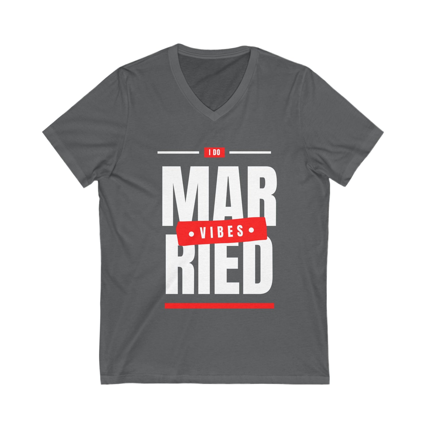 Married Vibes - Unisex Jersey Short Sleeve V-Neck Tee