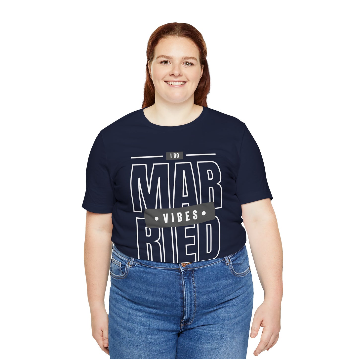 Married Vibes - Unisex Jersey Short Sleeve Tee