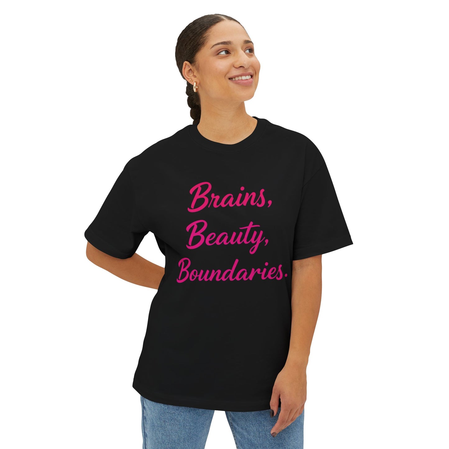 Brains, Beauty, Boundaries - Unisex Oversized Boxy Tee