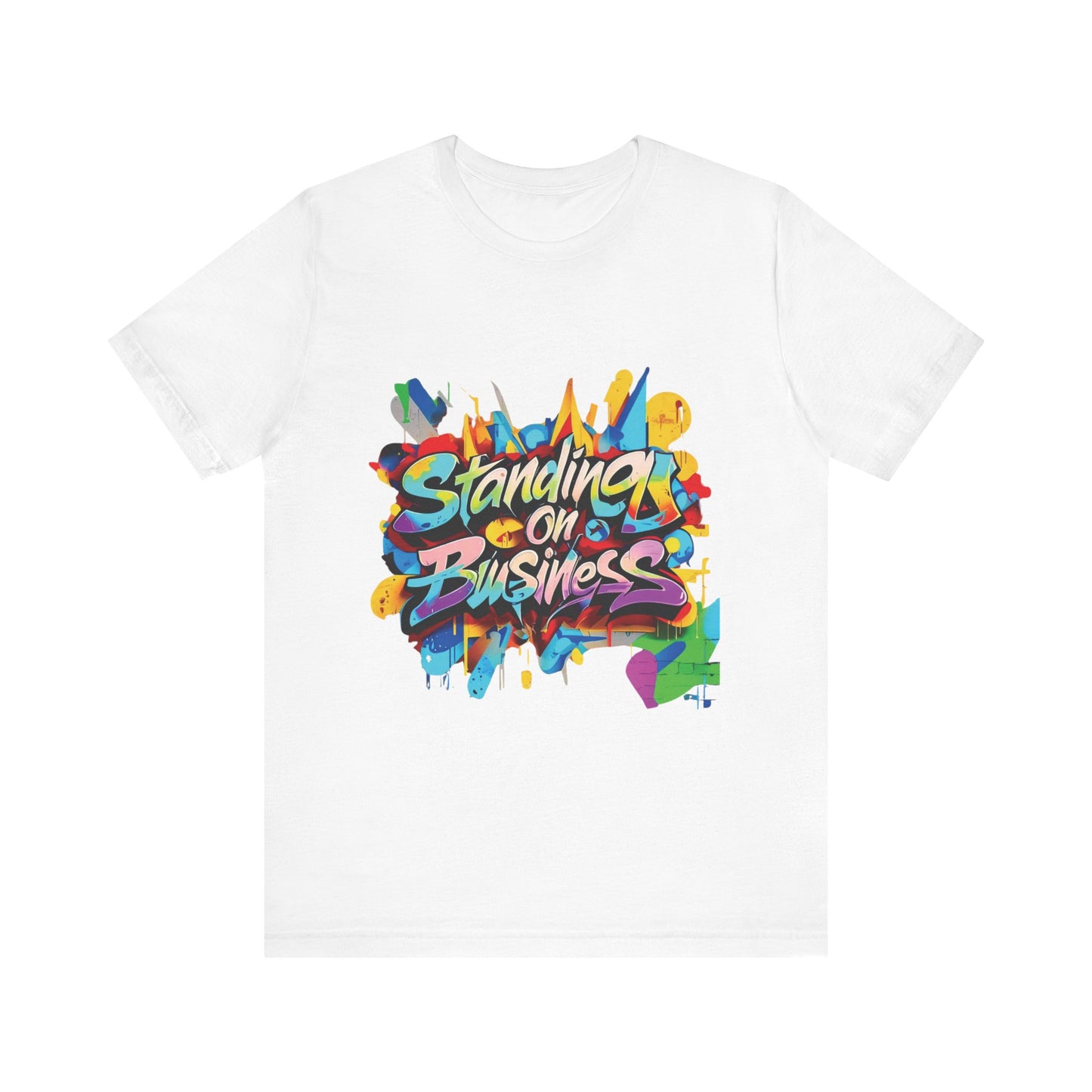 Standing on Business - Unisex Jersey Short Sleeve Tee