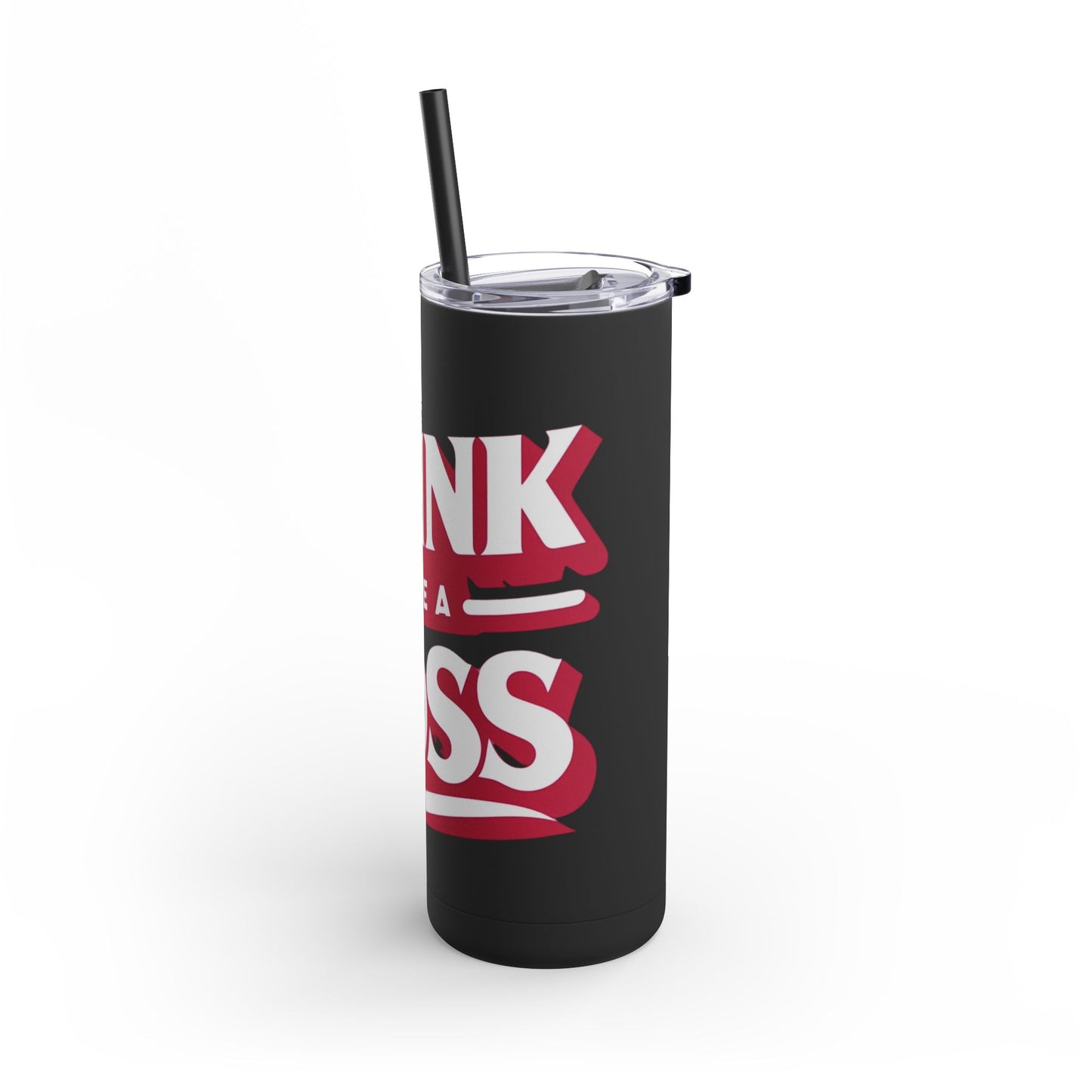 Drink Like A Boss - Maars Maker Skinny Matte Tumbler, 20oz - Creatively Designed Shop