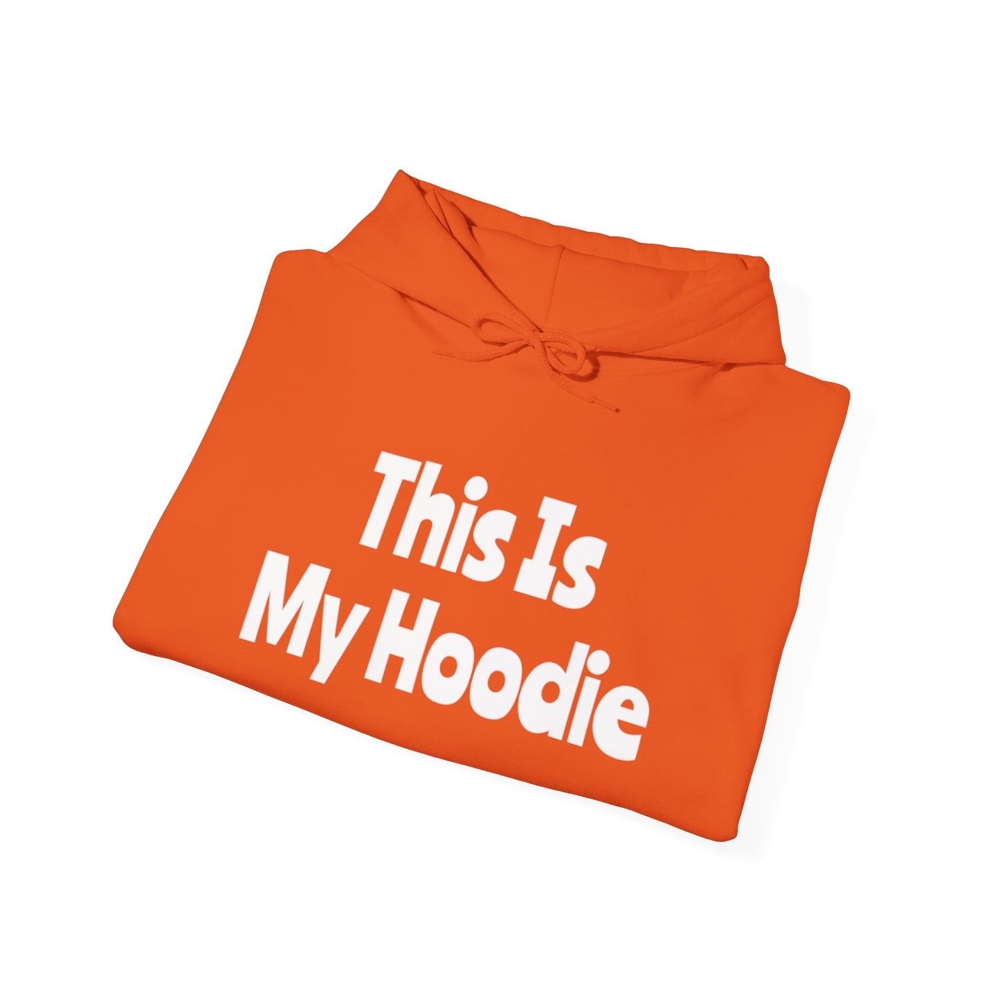 "This Is My Hoodie" - Unisex Heavy Blend™ Hooded Sweatshirt - Creatively Designed Shop