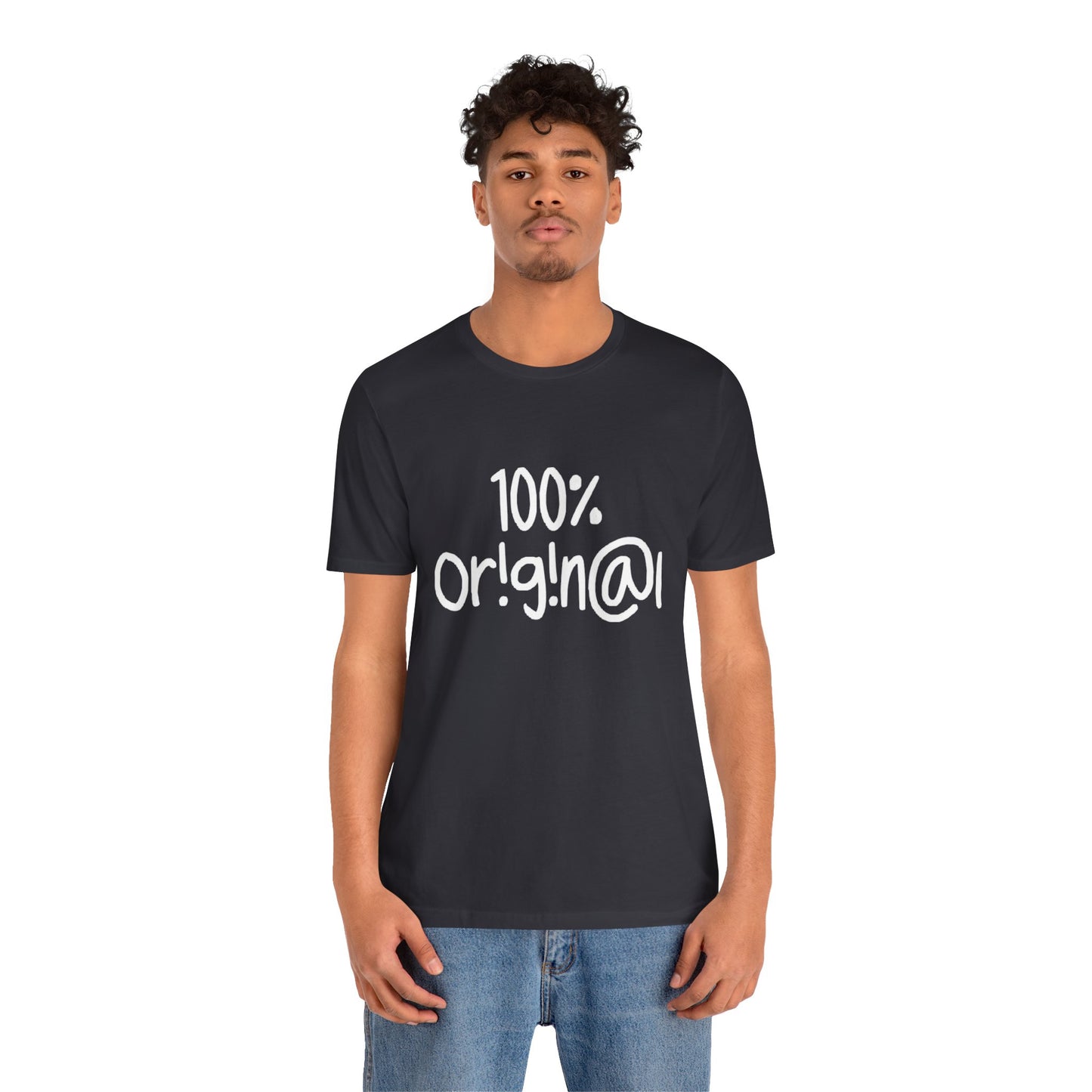 100% Or!g!n@l - Unisex Jersey Short Sleeve Tee