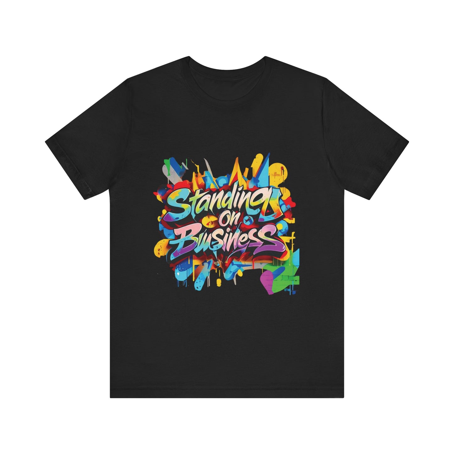 Standing on Business - Unisex Jersey Short Sleeve Tee
