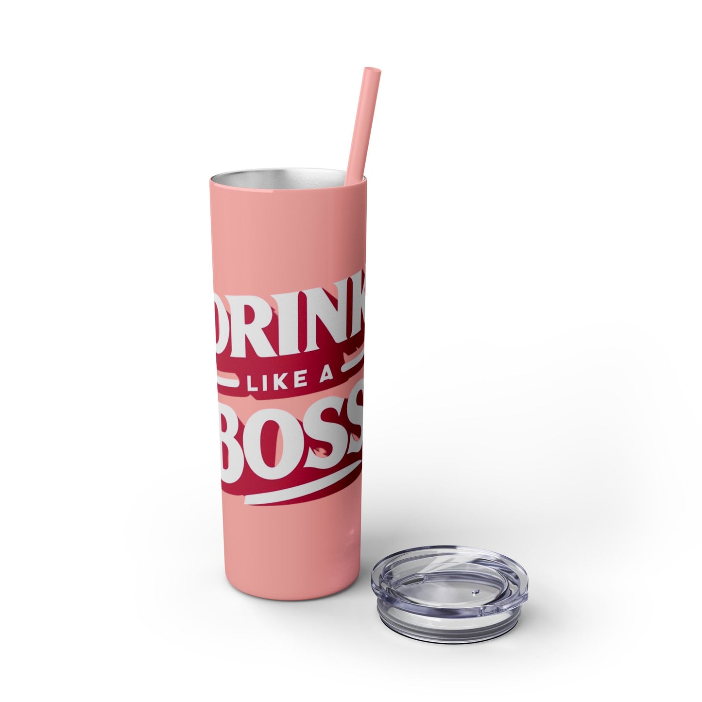 Drink Like A Boss - Skinny Tumbler with Straw, 20oz - Creatively Designed Shop