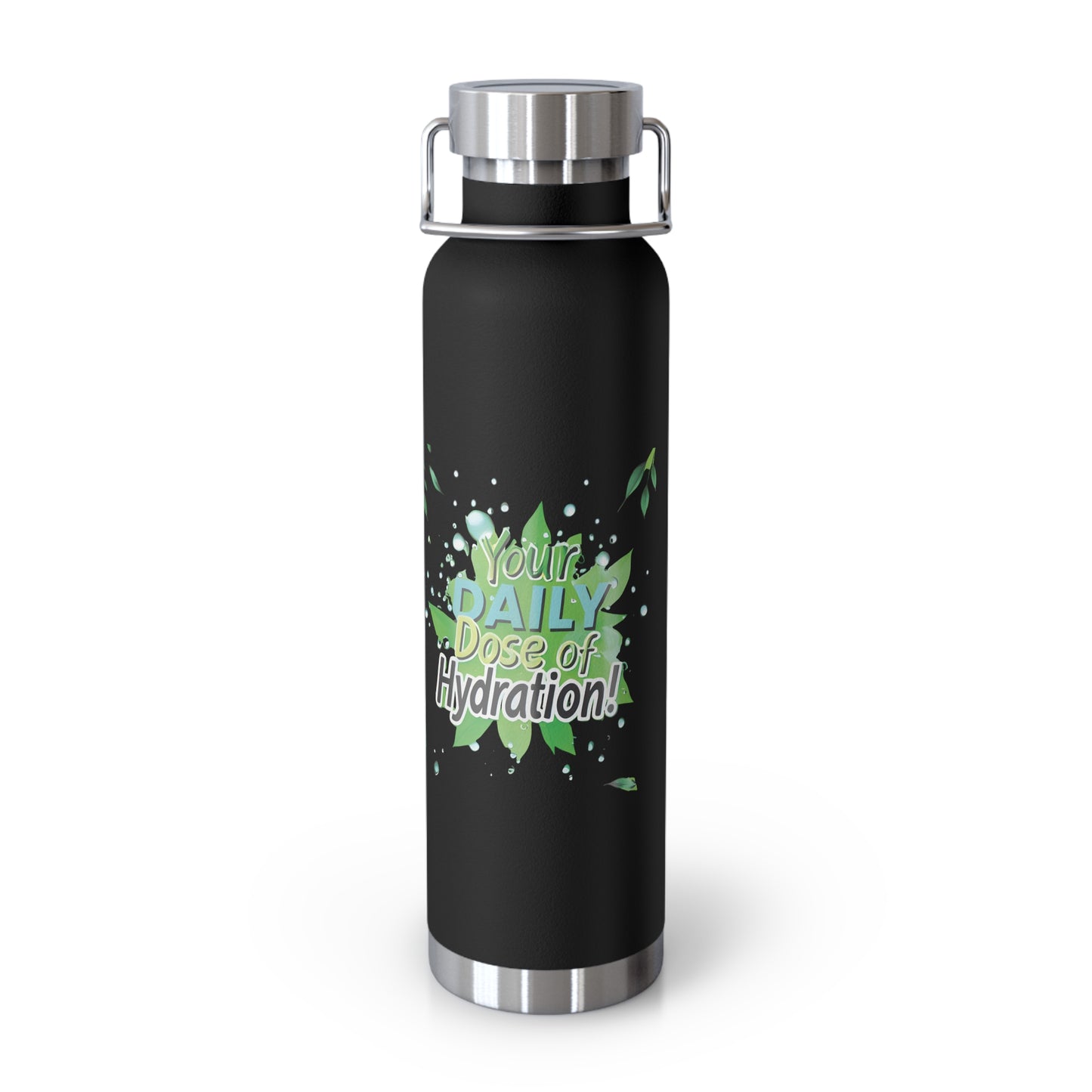 "Your Daily Dose of Hydration" - Copper Vacuum Insulated Bottle, 22oz - Creatively Designed Shop