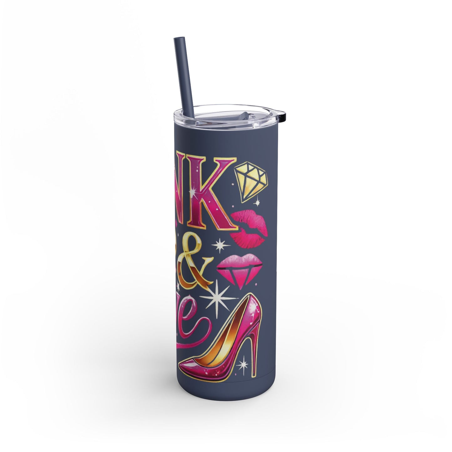 Pink, Sip & Love - Maars Maker Skinny Matte Tumbler, 20oz - Creatively Designed Shop