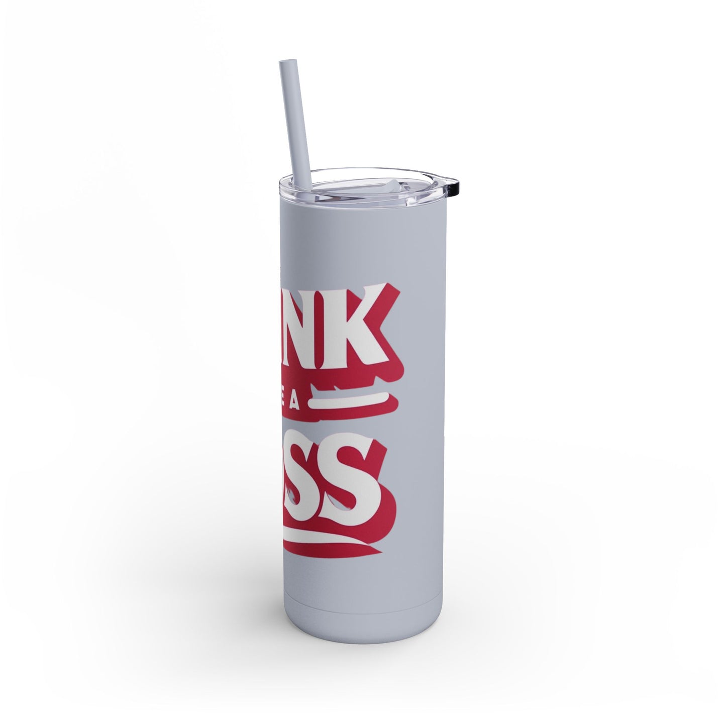 Drink Like A Boss - Maars Maker Skinny Matte Tumbler, 20oz - Creatively Designed Shop