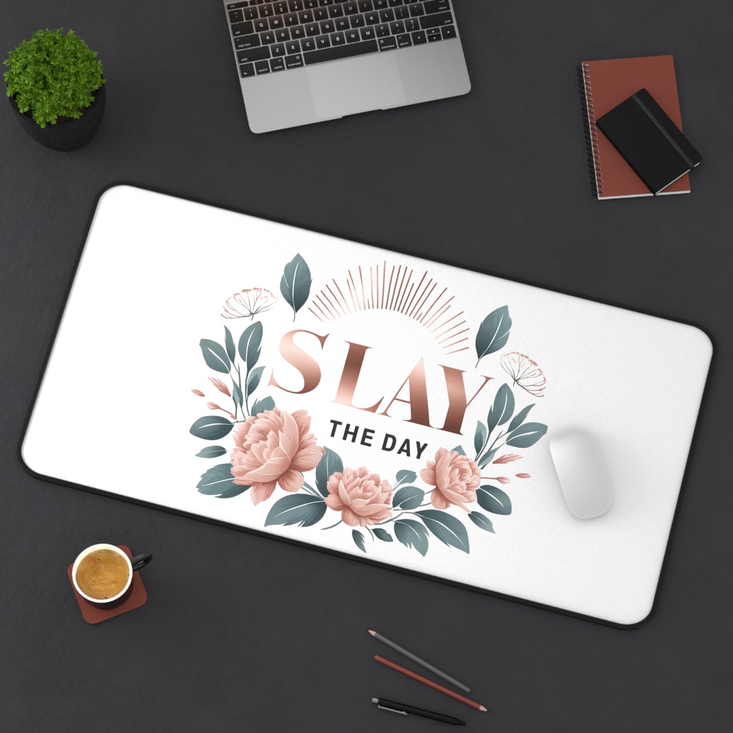 "Slay the Day" - Desk Mat