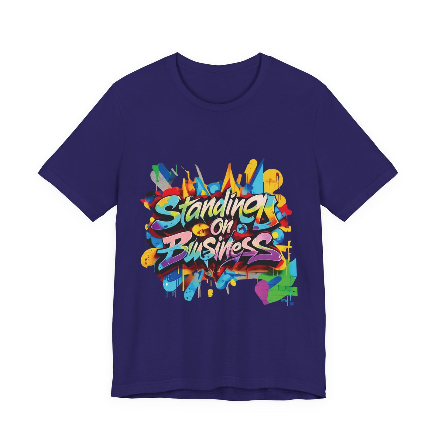 Standing on Business - Unisex Jersey Short Sleeve Tee
