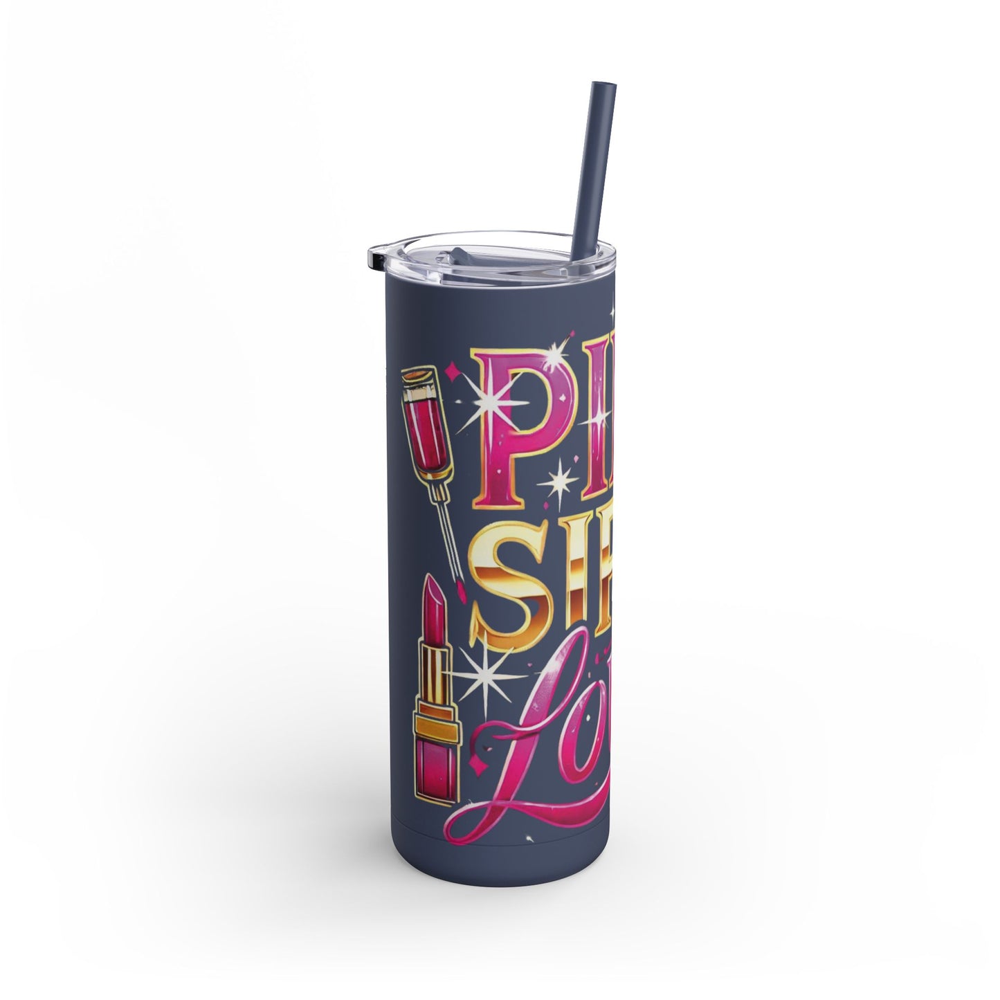 Pink, Sip & Love - Maars Maker Skinny Matte Tumbler, 20oz - Creatively Designed Shop