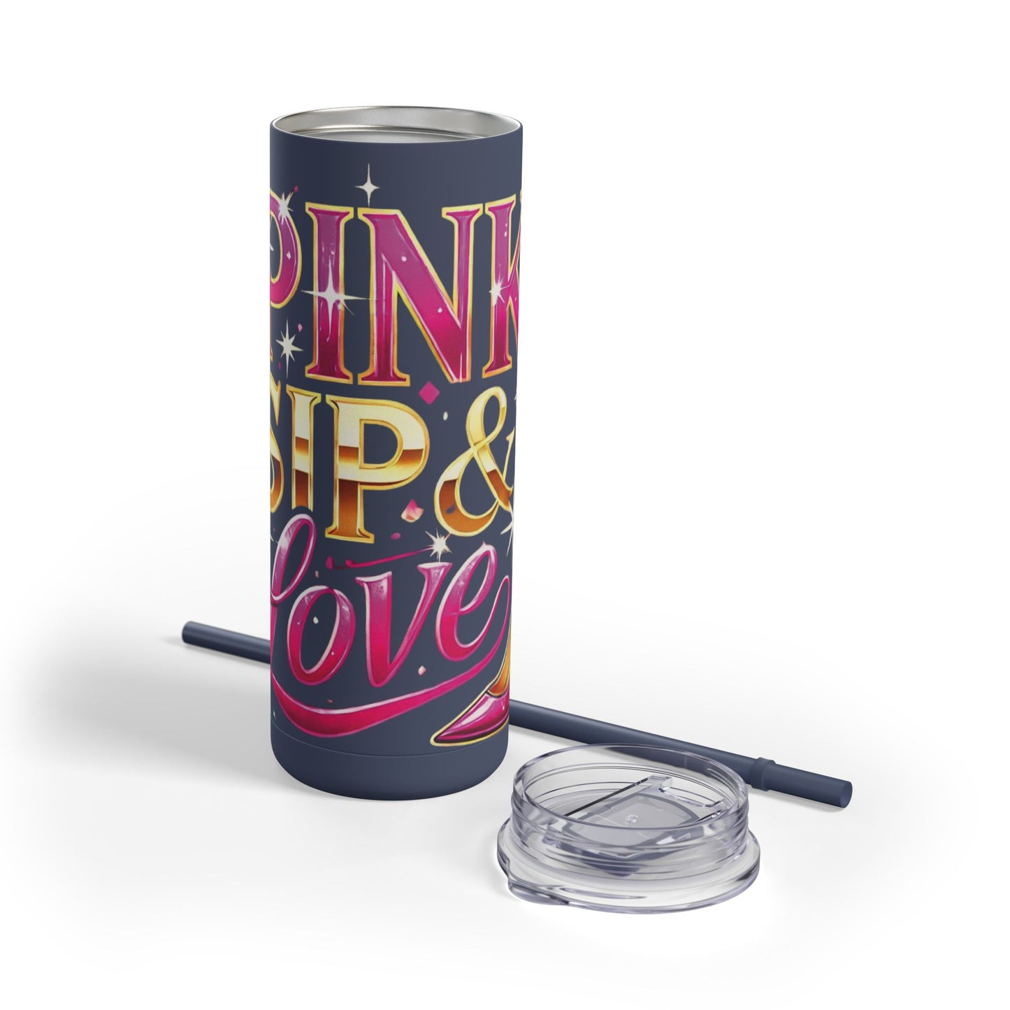 Pink, Sip & Love - Maars Maker Skinny Matte Tumbler, 20oz - Creatively Designed Shop