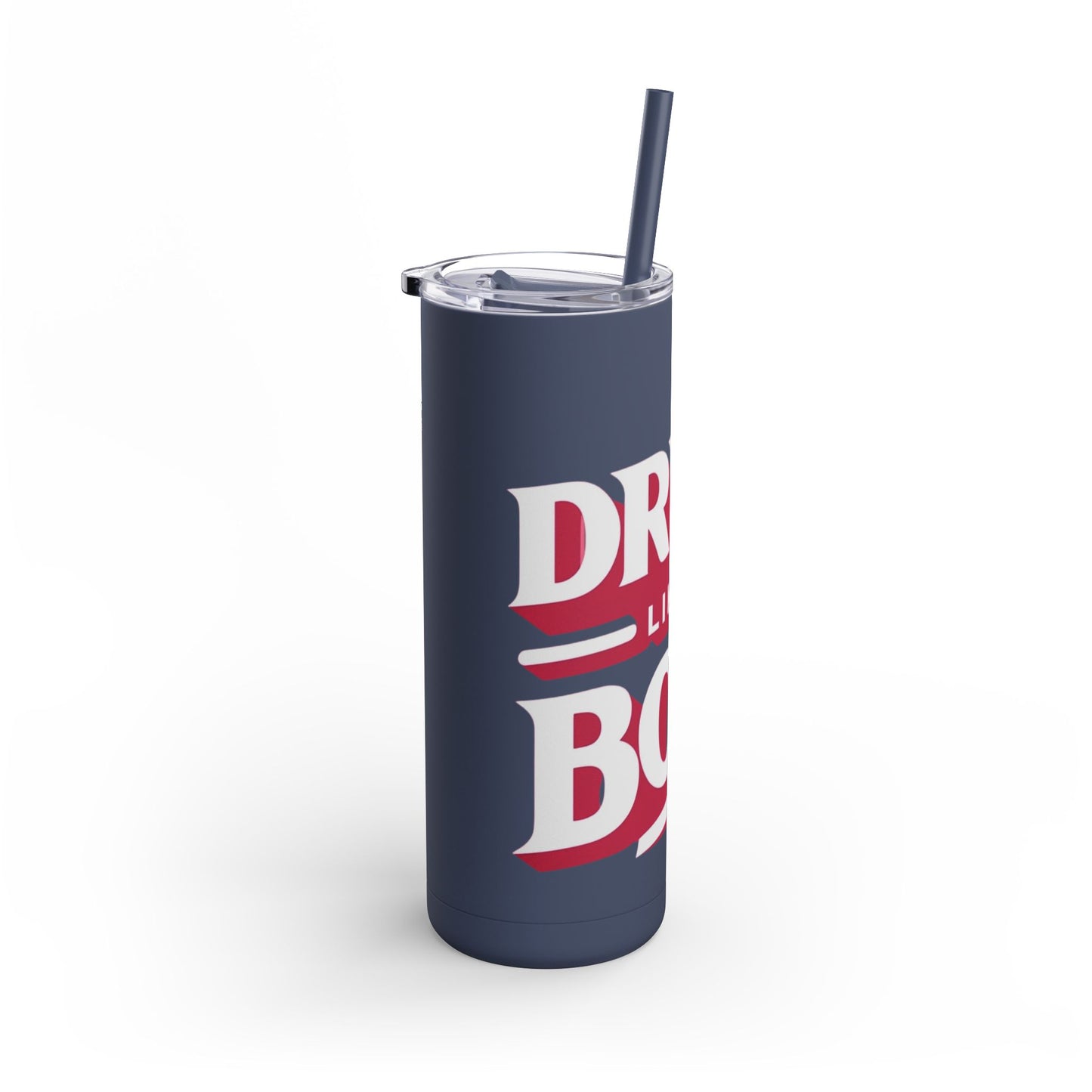 Drink Like A Boss - Maars Maker Skinny Matte Tumbler, 20oz - Creatively Designed Shop