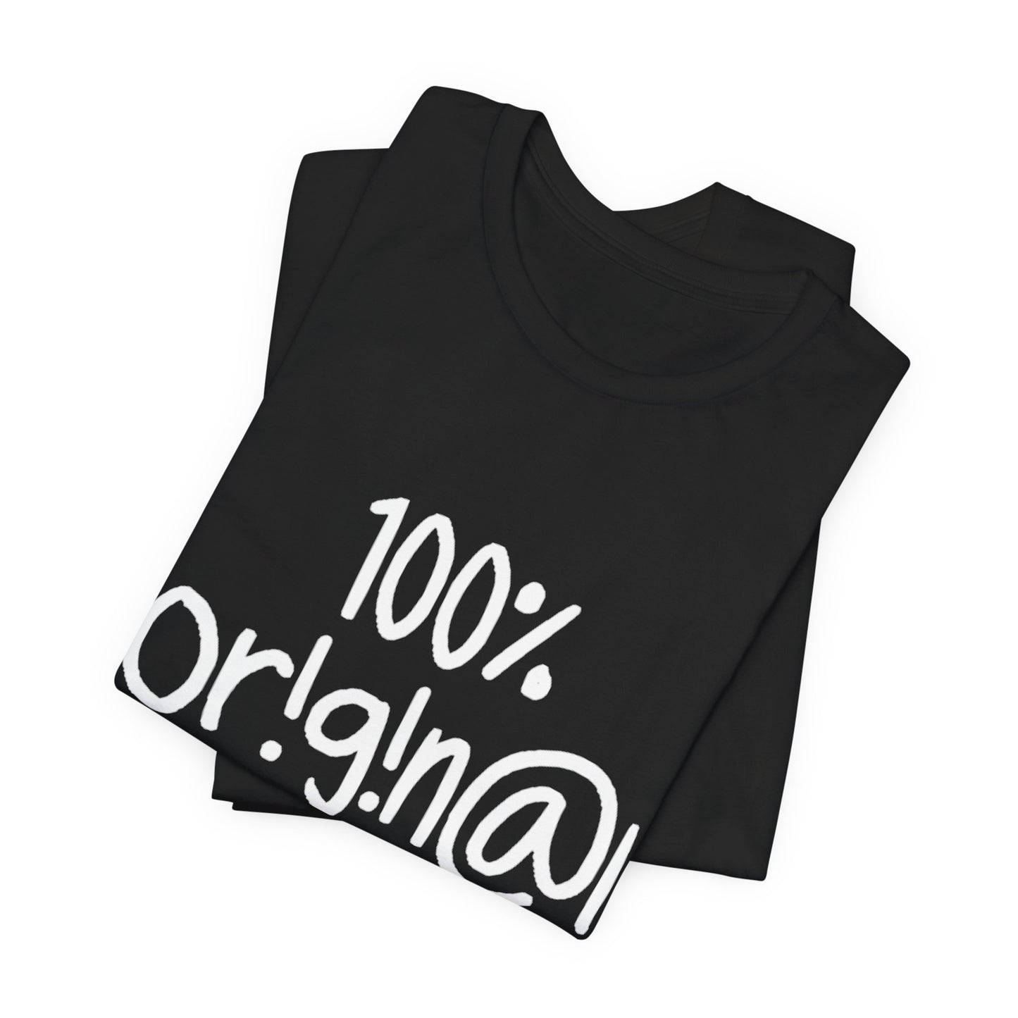 100% Or!g!n@l - Unisex Jersey Short Sleeve Tee