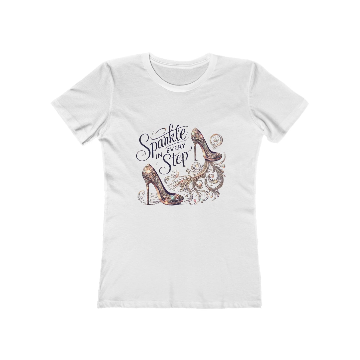 Sparkle In Every Step - The Boyfriend Tee for Women - Creatively Designed Shop