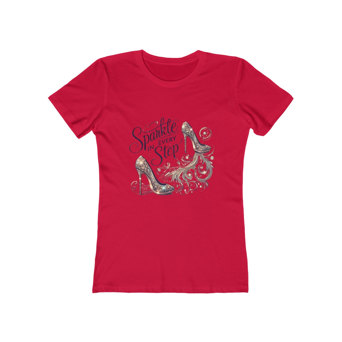 Sparkle In Every Step - The Boyfriend Tee for Women - Creatively Designed Shop
