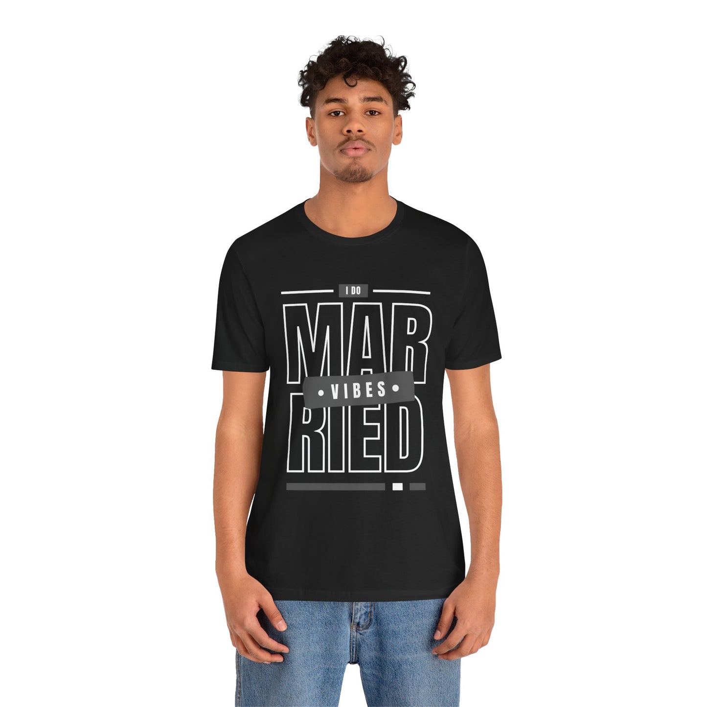 Married Vibes - Unisex Jersey Short Sleeve Tee