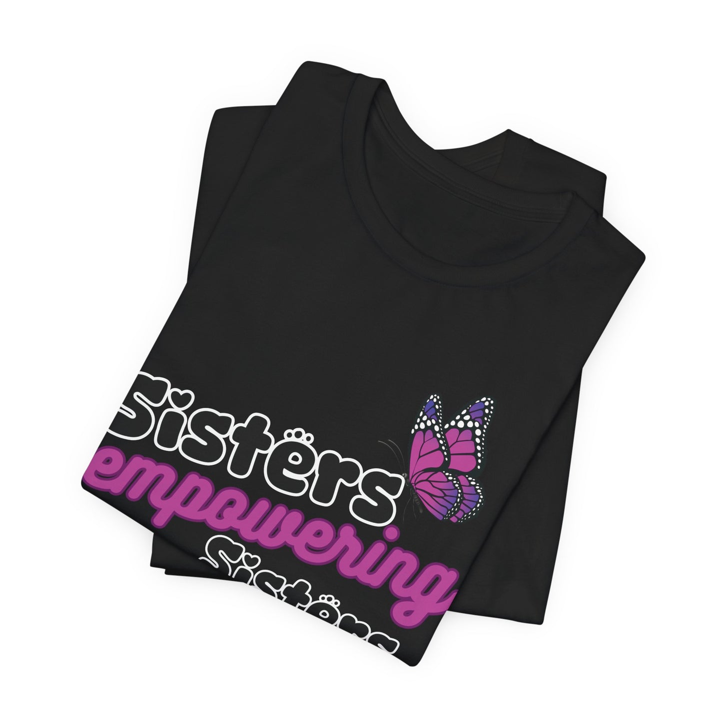Sisters Empowering Sisters "Butterfly" - Unisex Jersey Short Sleeve Tee