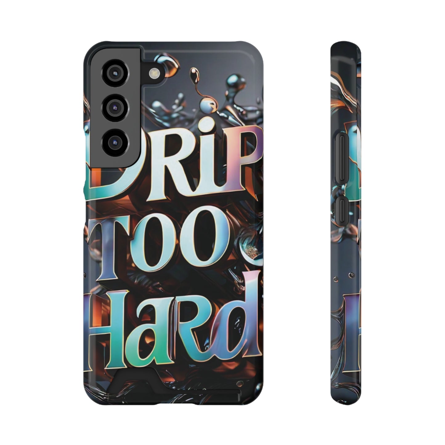 "Drip Too Hard" - Phone Case With Card Holder - Creatively Designed Shop