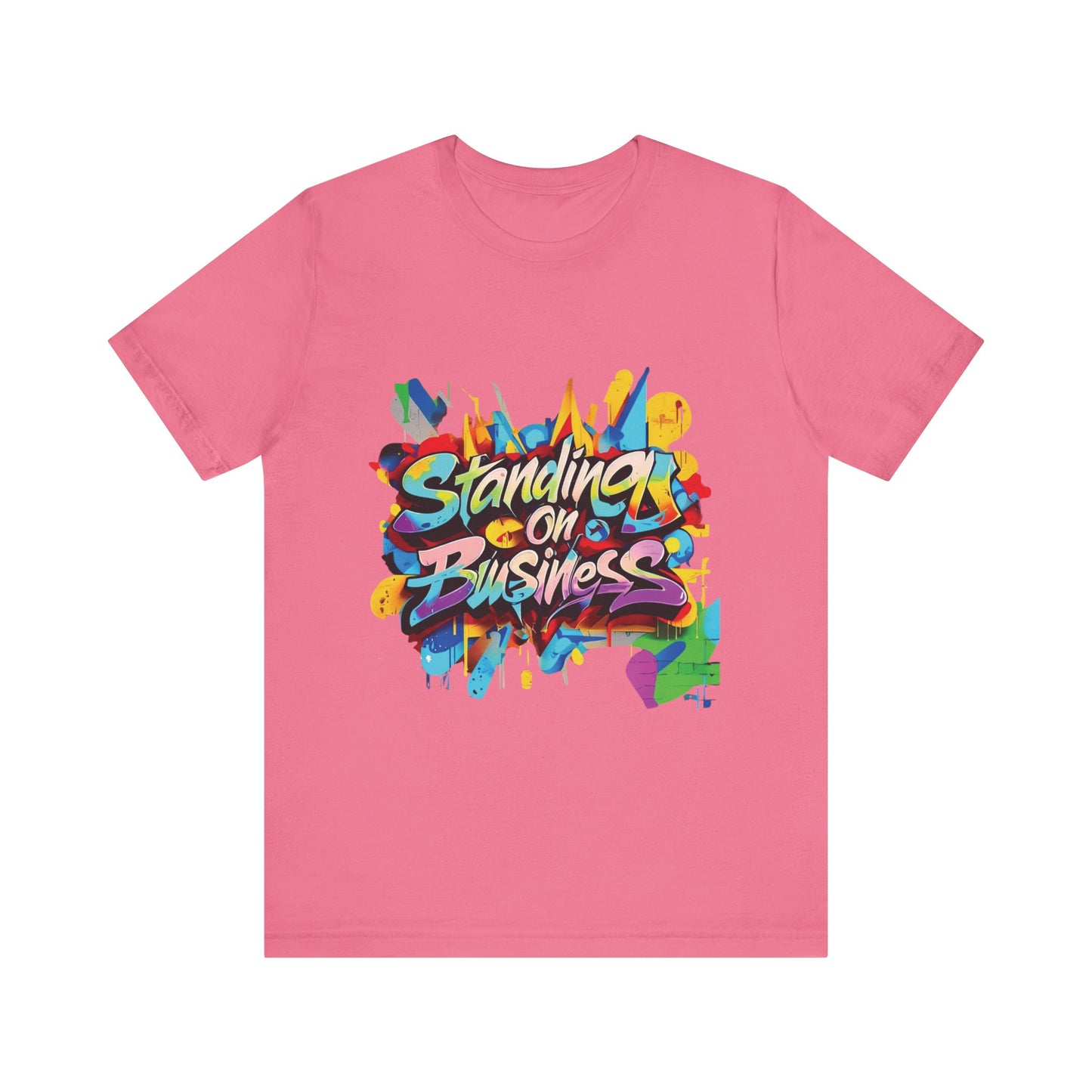 Standing on Business - Unisex Jersey Short Sleeve Tee