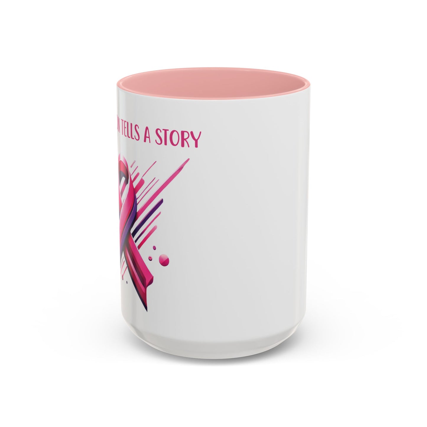 Every Ribbon Tells A Story - Accent Coffee Mug