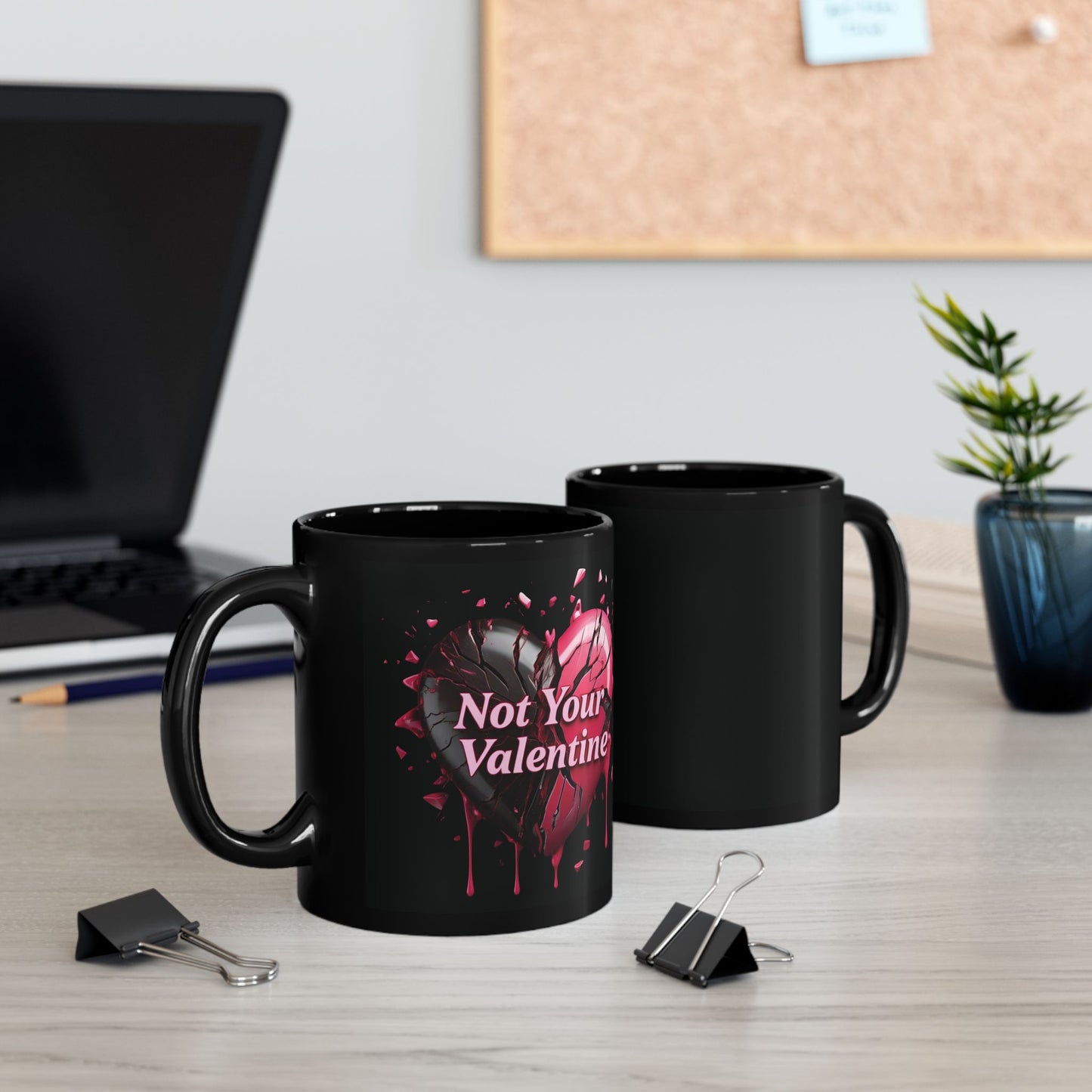 Not Your Valentine - Black Coffee Mug (11oz&15oz) - Creatively Designed Shop