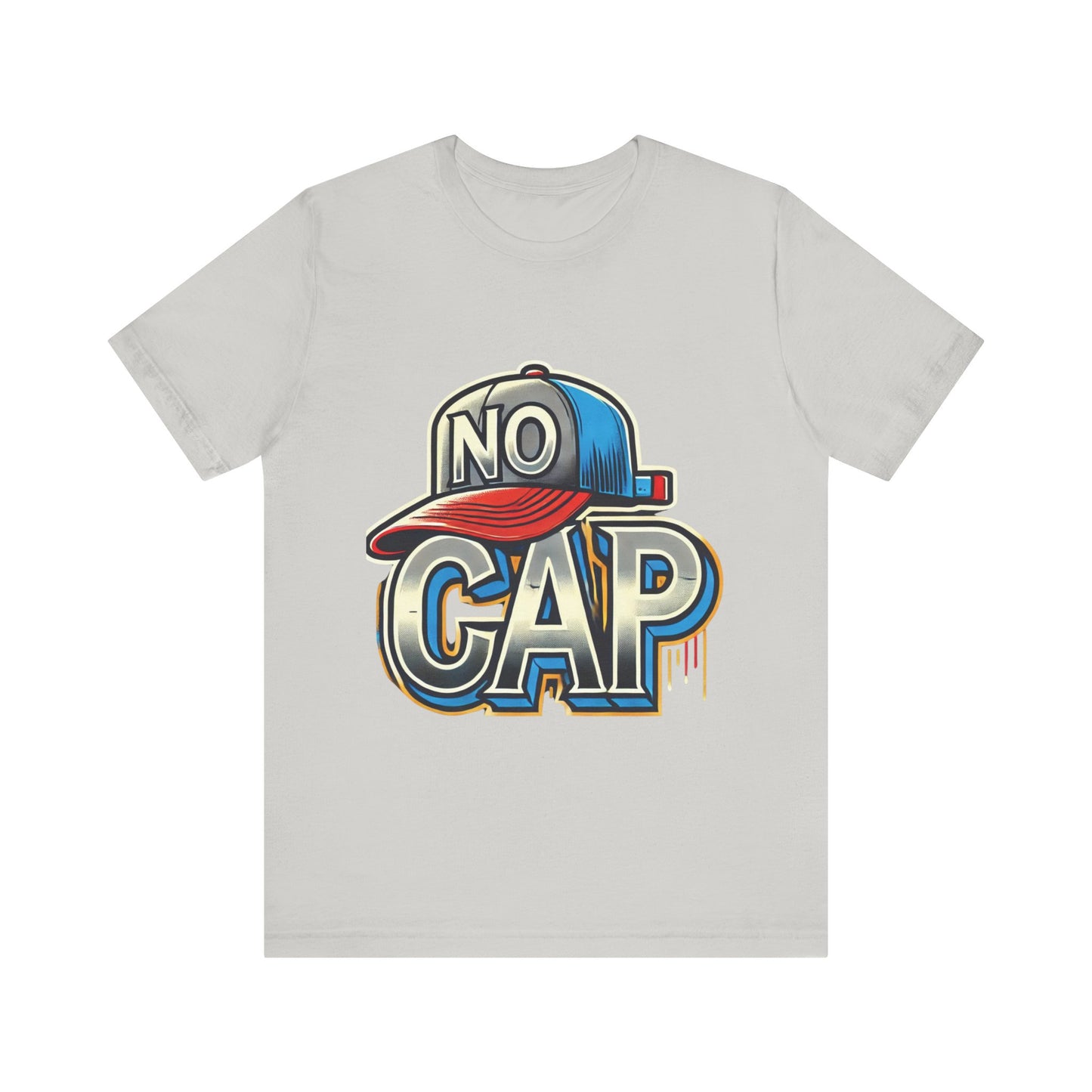 No Cap - Unisex Jersey Short Sleeve Tee