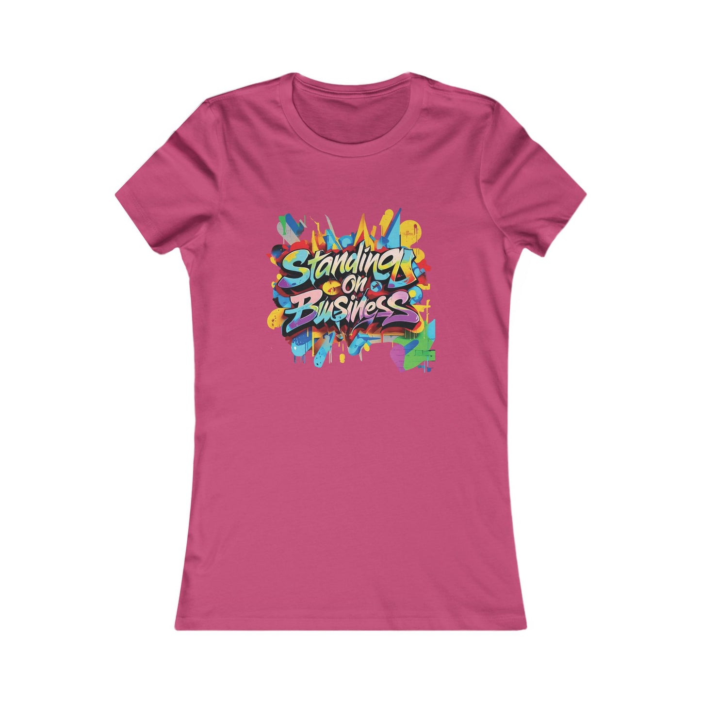 Standing on Business - Women's Favorite Tee - Creatively Designed Shop