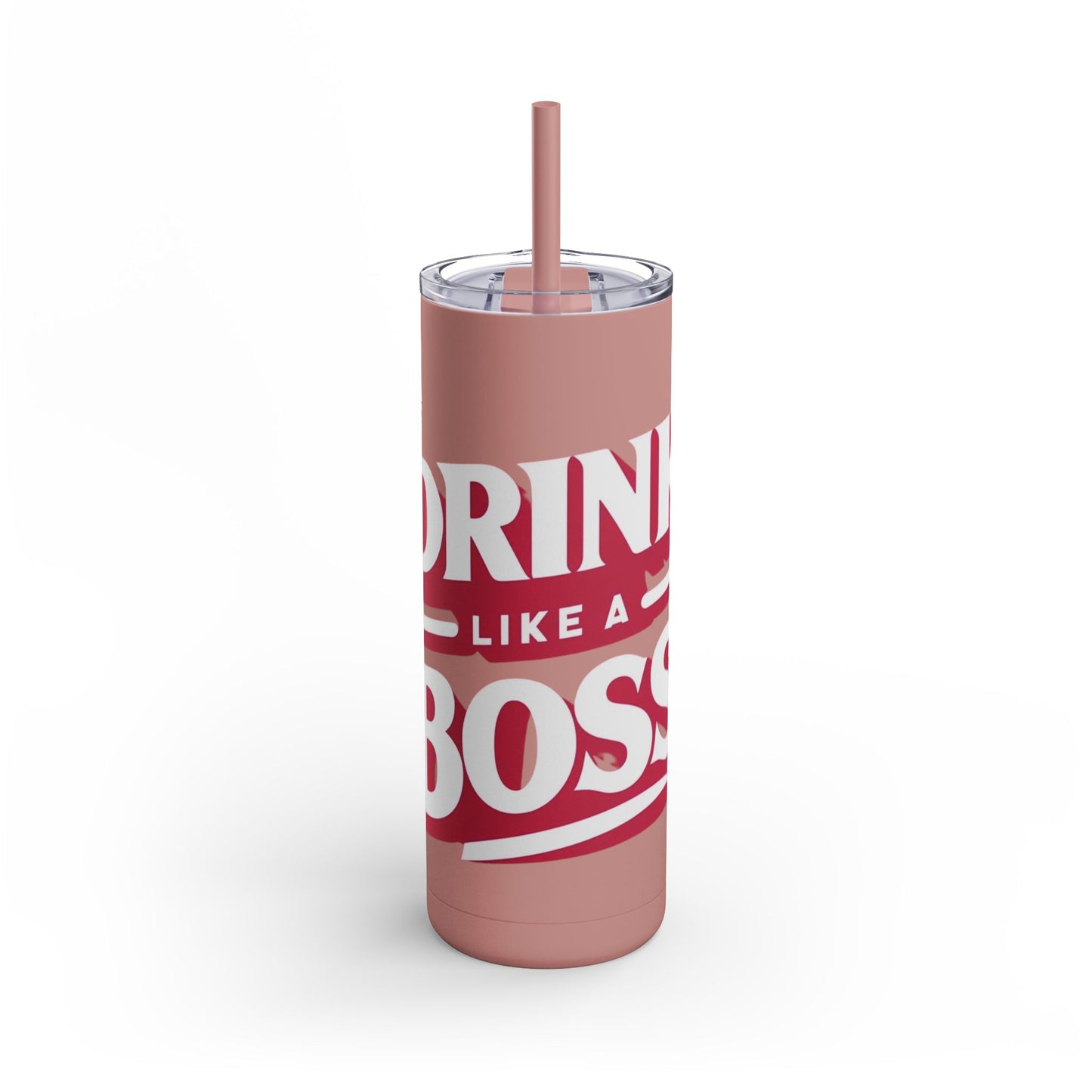 Drink Like A Boss - Maars Maker Skinny Matte Tumbler, 20oz - Creatively Designed Shop