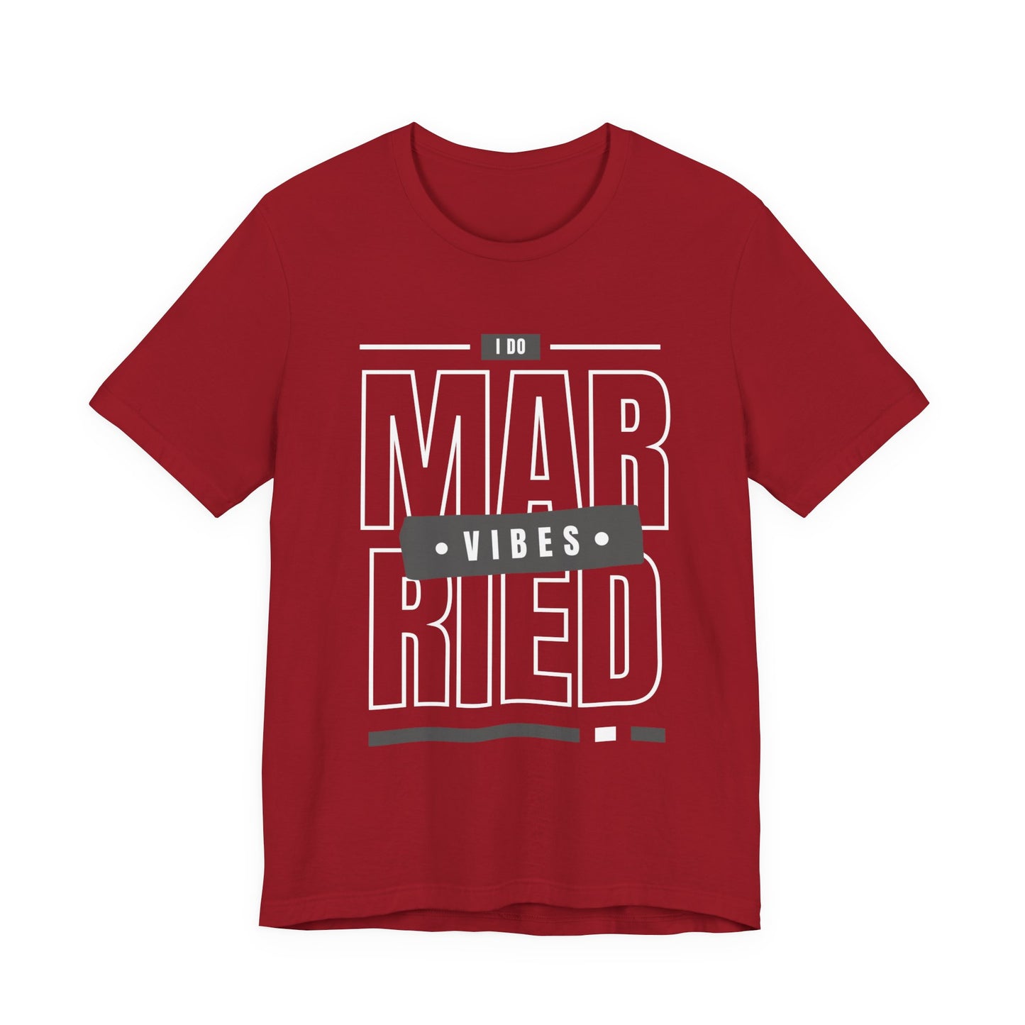 Married Vibes - Unisex Jersey Short Sleeve Tee