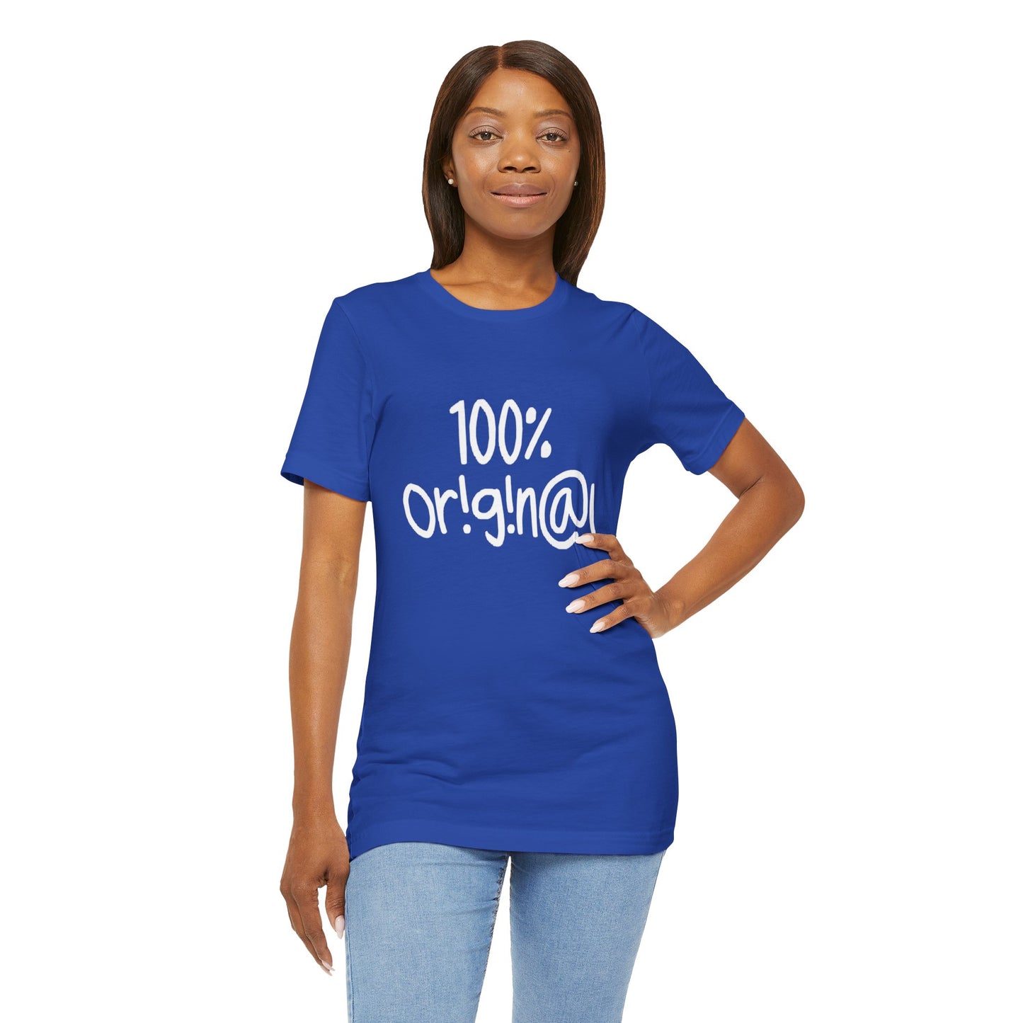 100% Or!g!n@l - Unisex Jersey Short Sleeve Tee