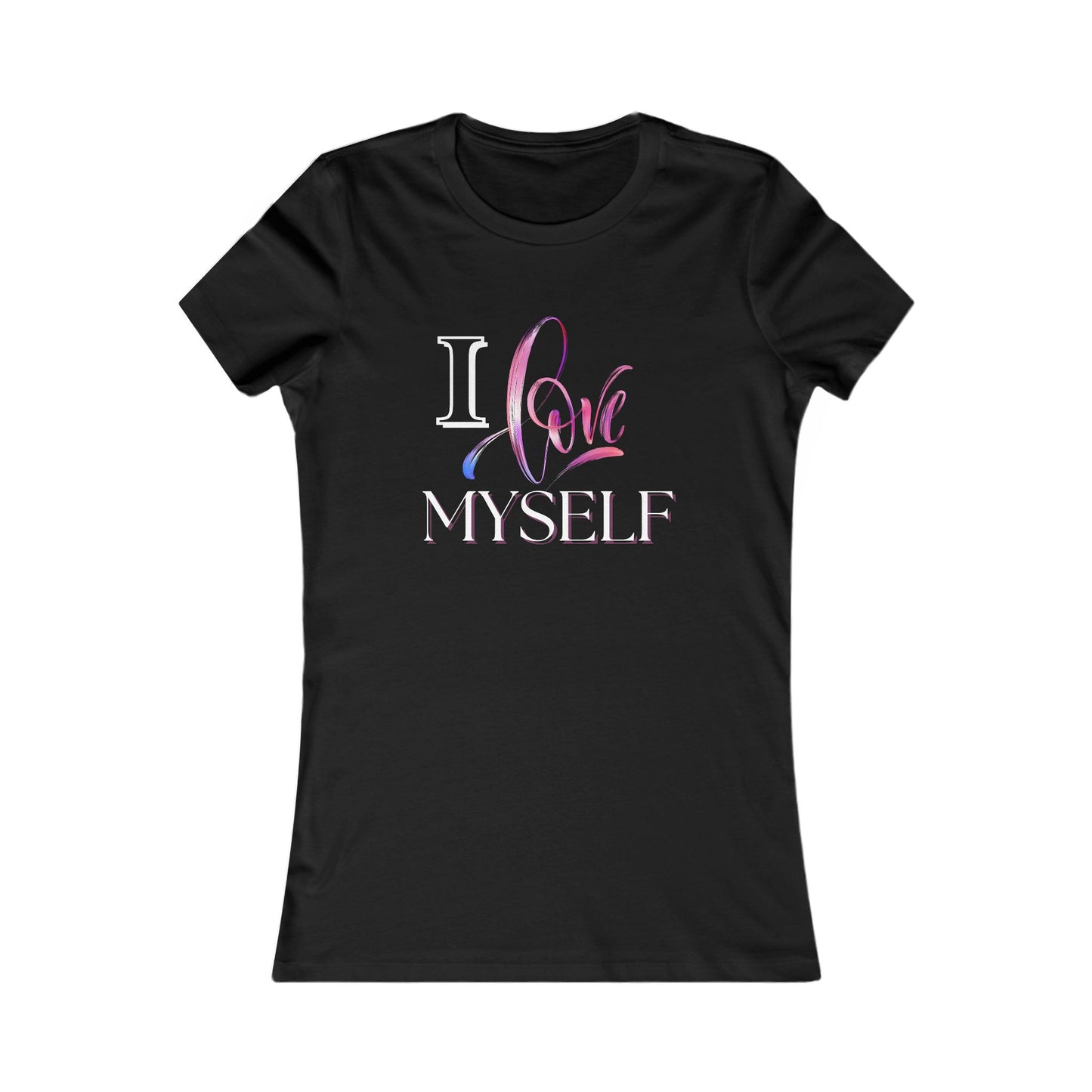 "I Love Myself" - Women's Favorite Tee - Creatively Designed Shop